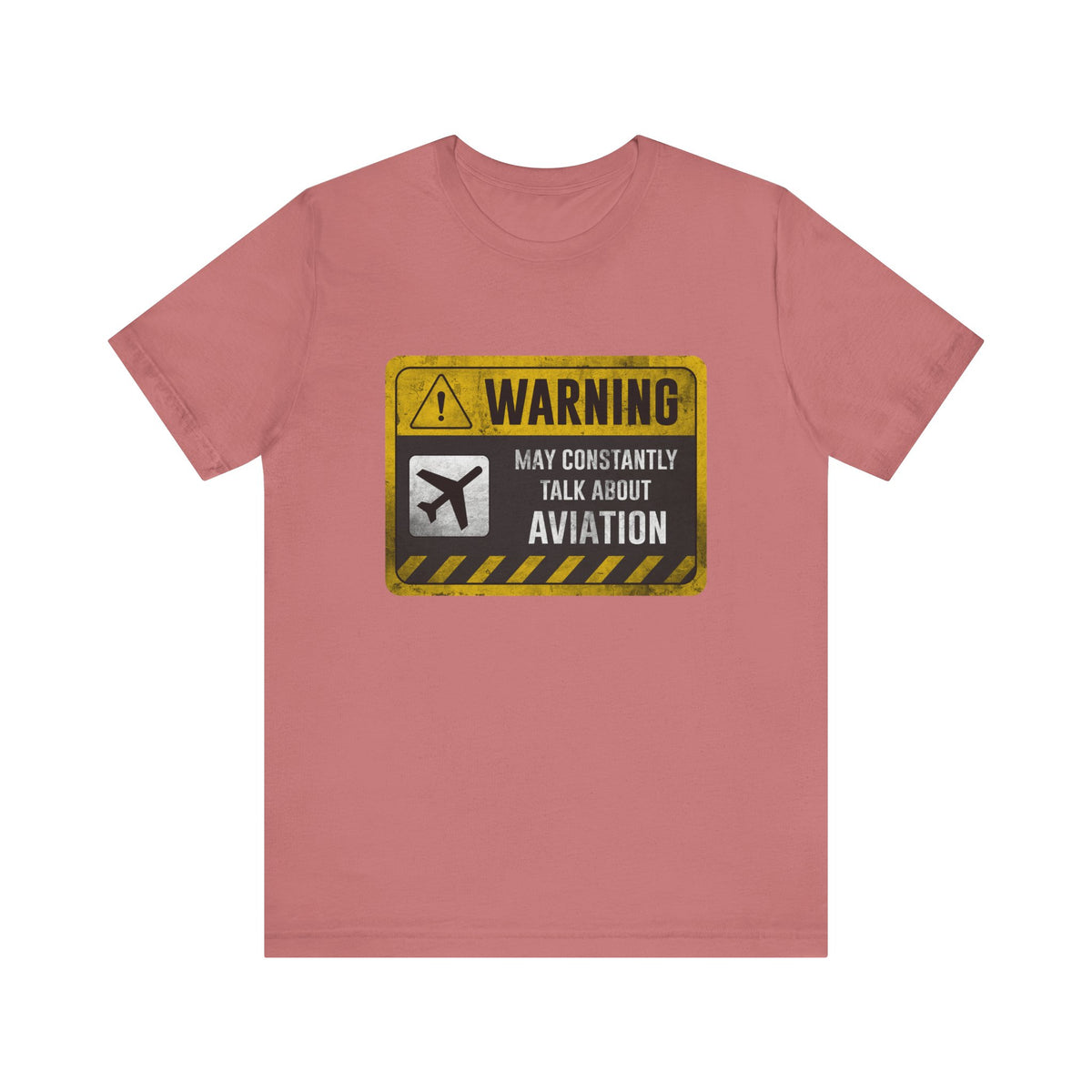 Warning May Constantly Talk About Aviation - Unisex Jersey Tee