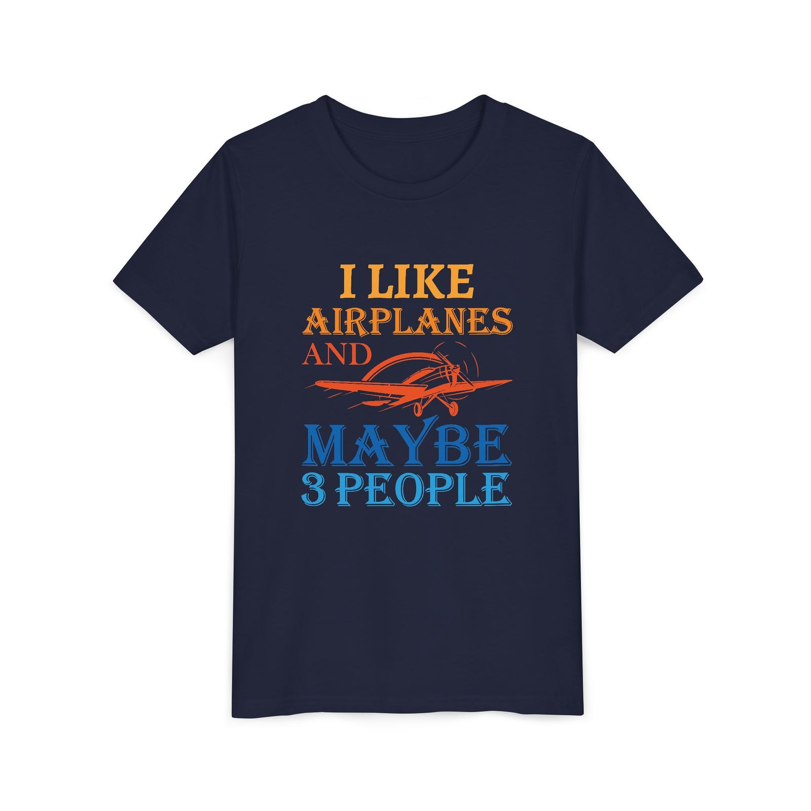 I Like Airplanes And Maybe 3 People    - Unisex Youth Short Sleeve Tee