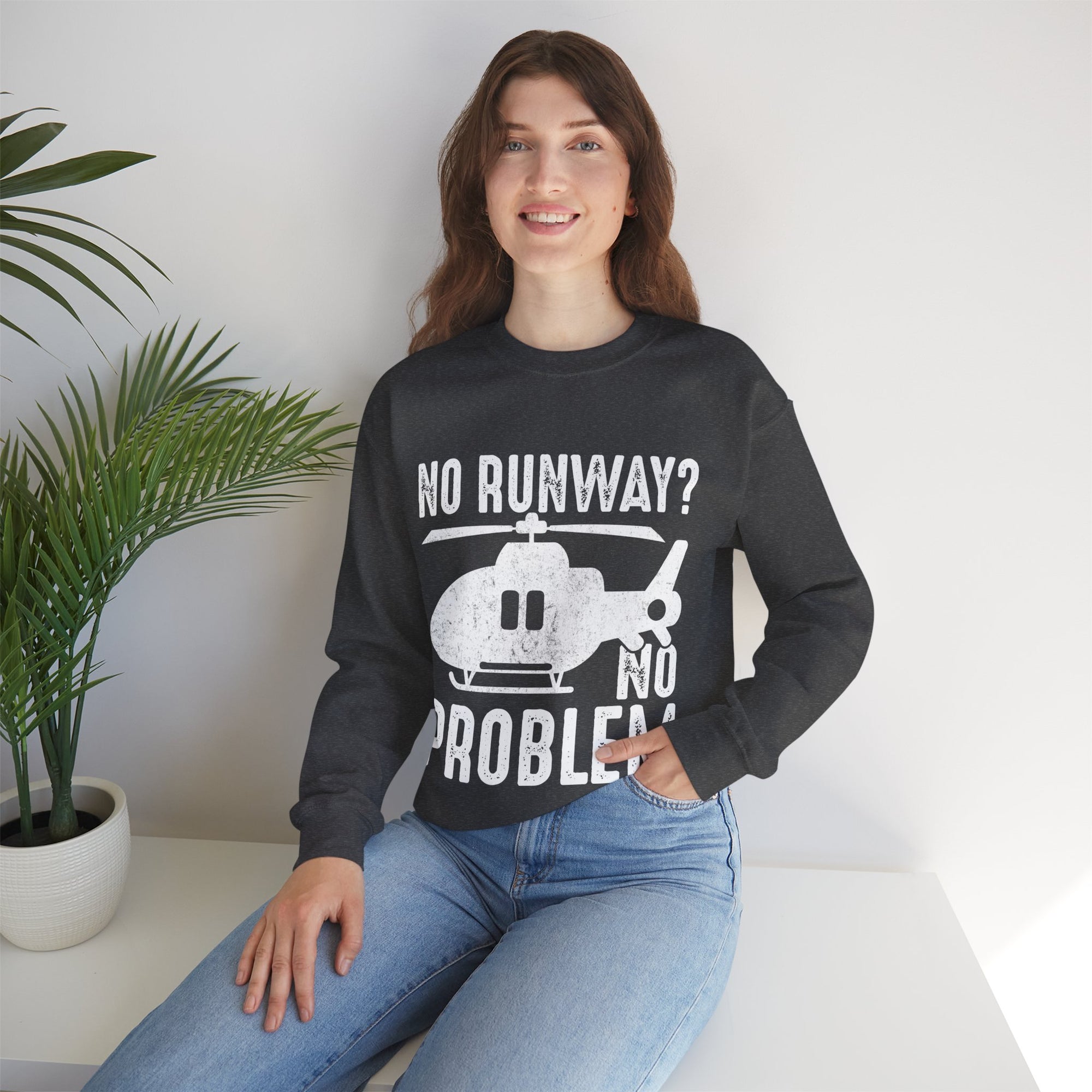 No Runway? No Problem  -  Unisex Crewneck Sweatshirt