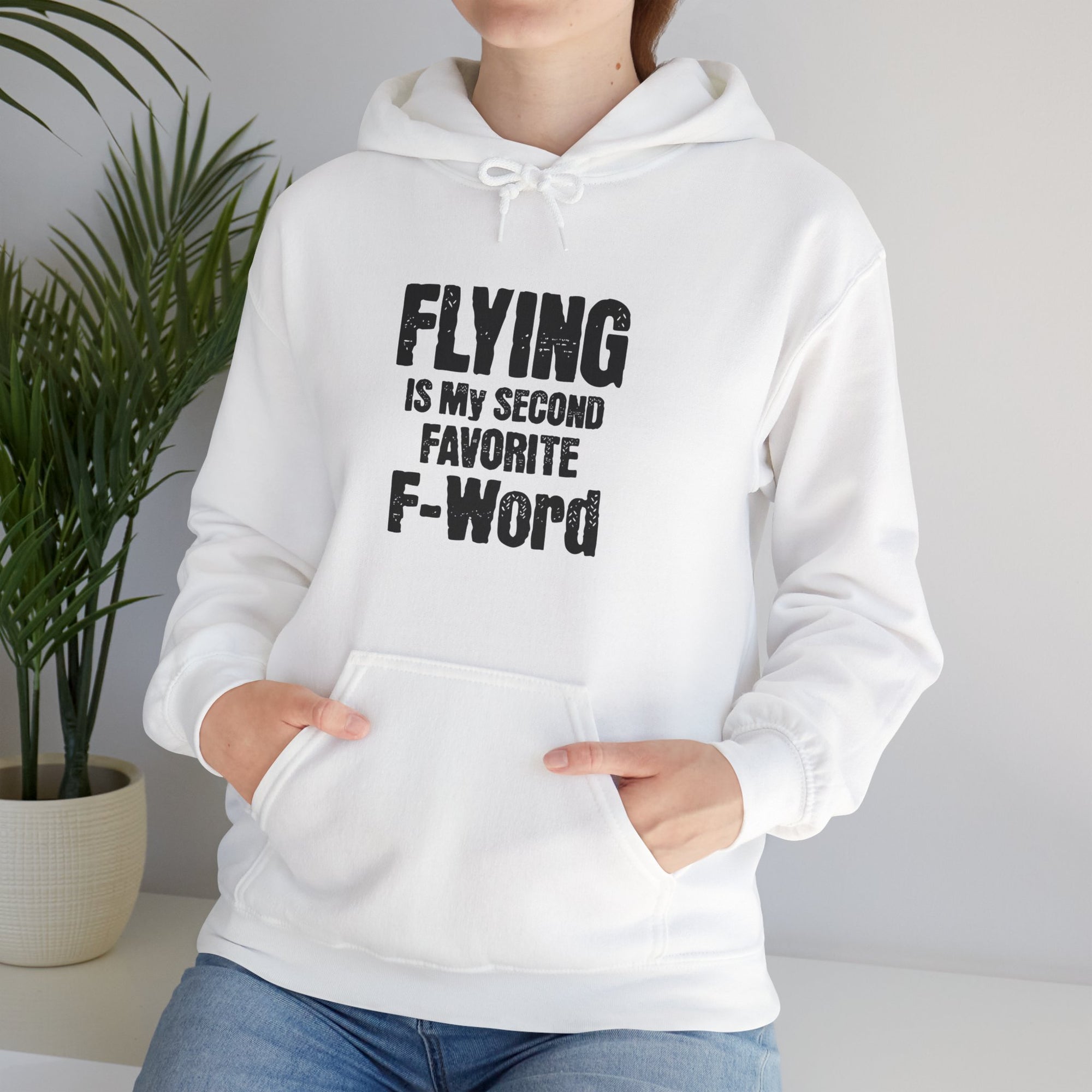 Flying Is My Second Favrite Word  - Pullover Hoodie