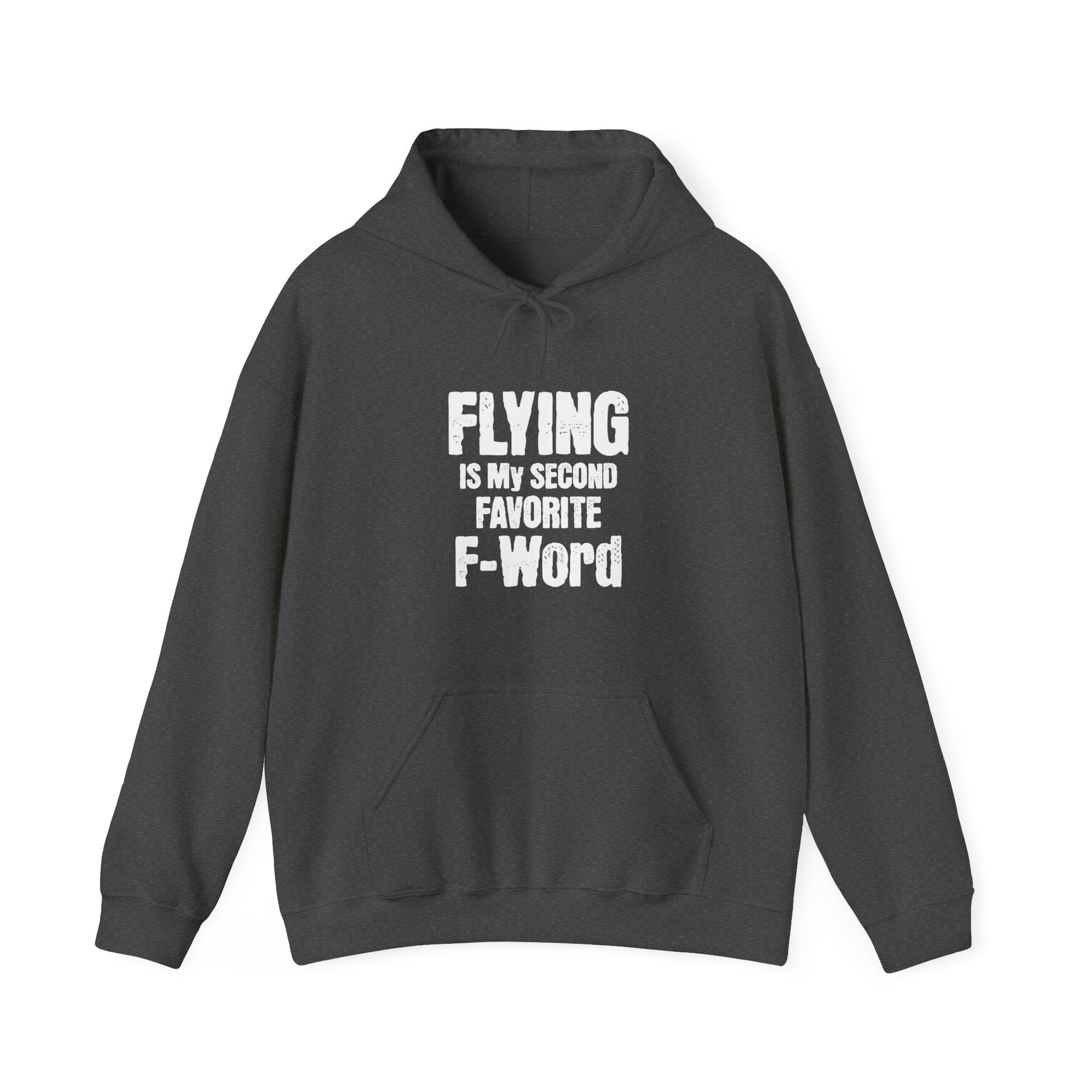 Flying Is My Second Favrite Word  - Pullover Hoodie
