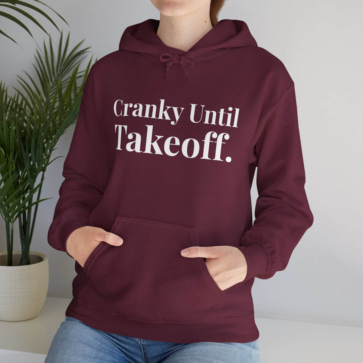 Cranky Until Takeoff.  - Pullover Hoodie