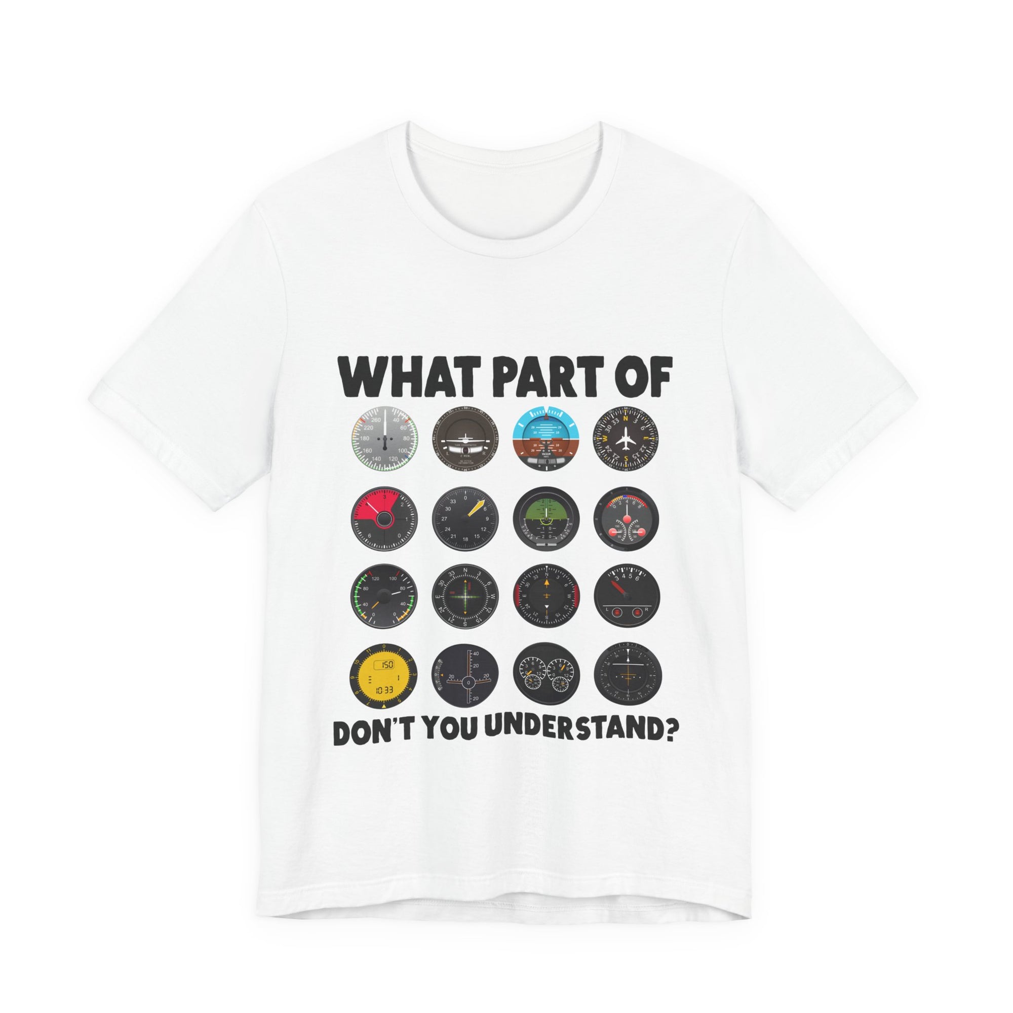 What Part Of Don't You Understand?  - Unisex Jersey Tee