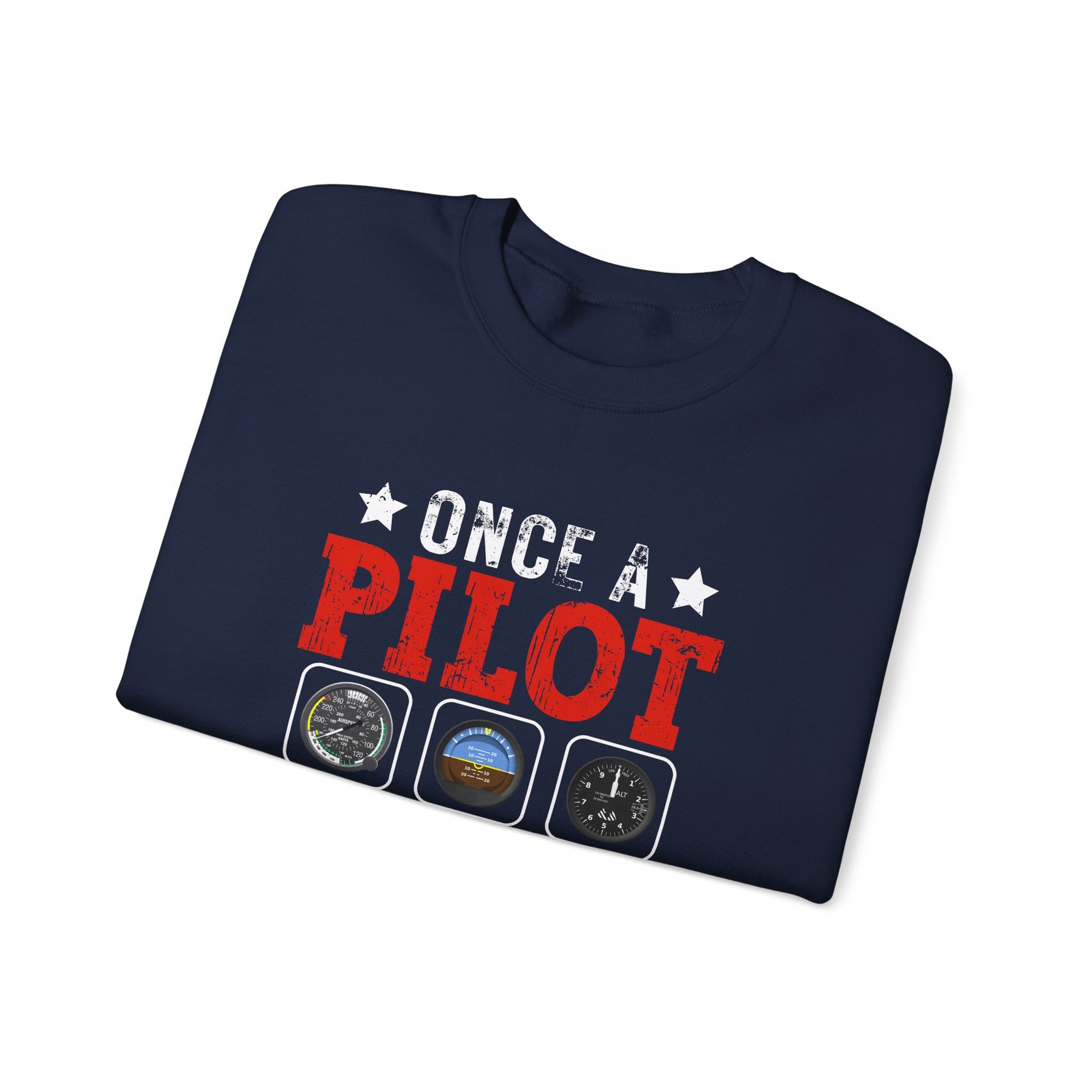 Once A Pilot Always A Pilot   -  Unisex Crewneck Sweatshirt