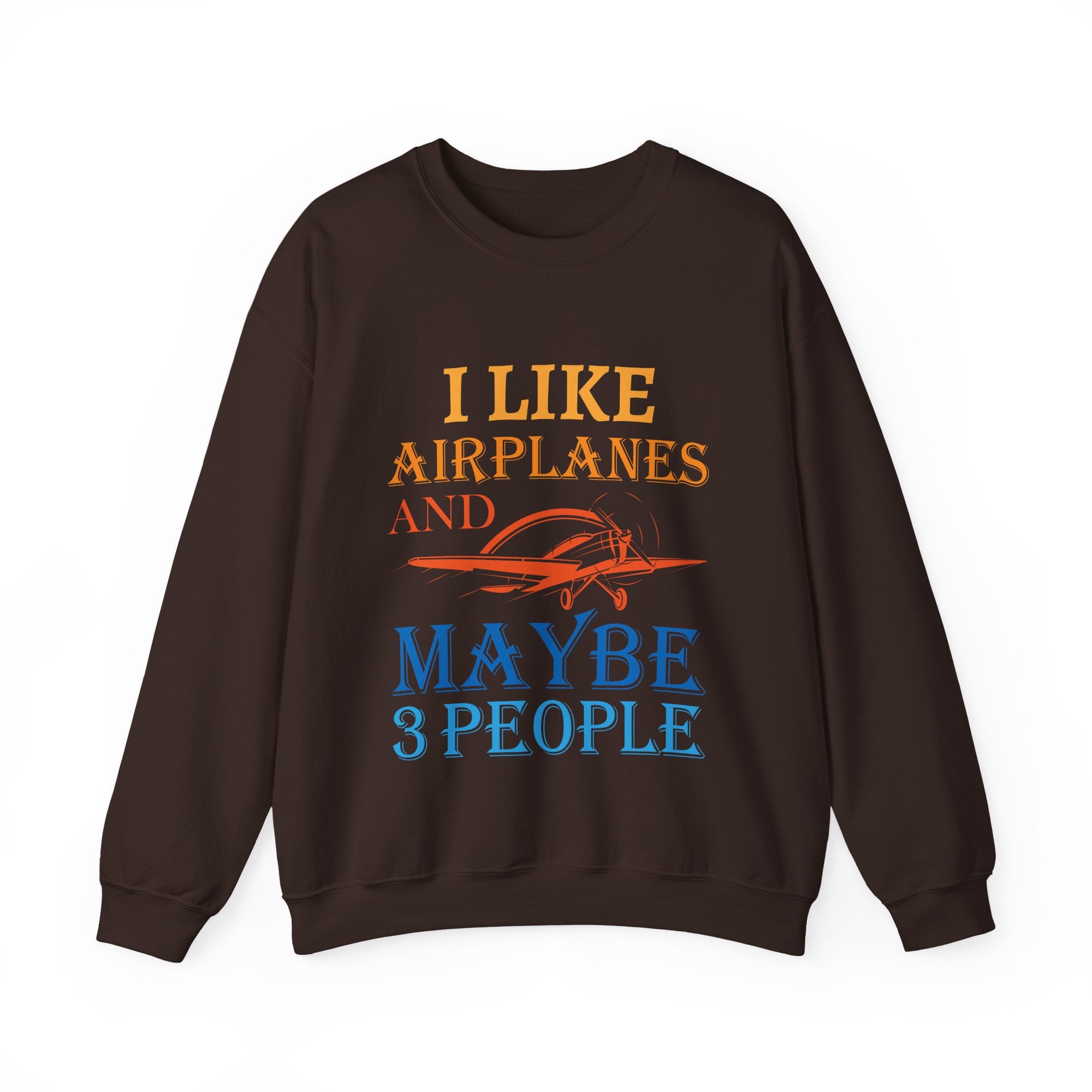 I Like Airplanes And Maybe 3 People -  Unisex Crewneck Sweatshirt