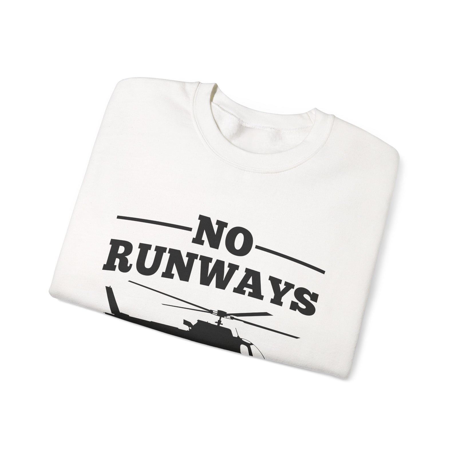 No Runways No Problem  Crewneck Sweatshirt - Travel Inspiring Cozy Apparel
