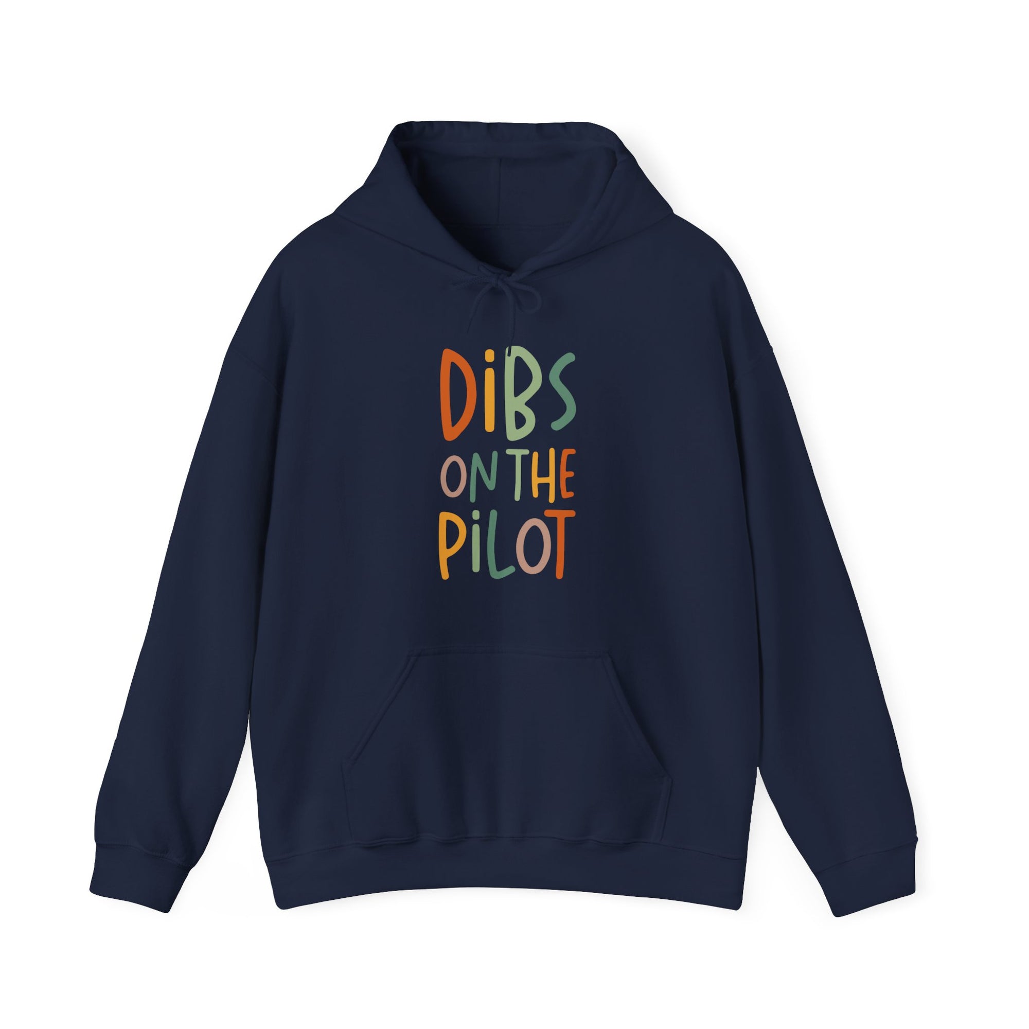 Dibs On The Pilot  - Pullover Hoodie