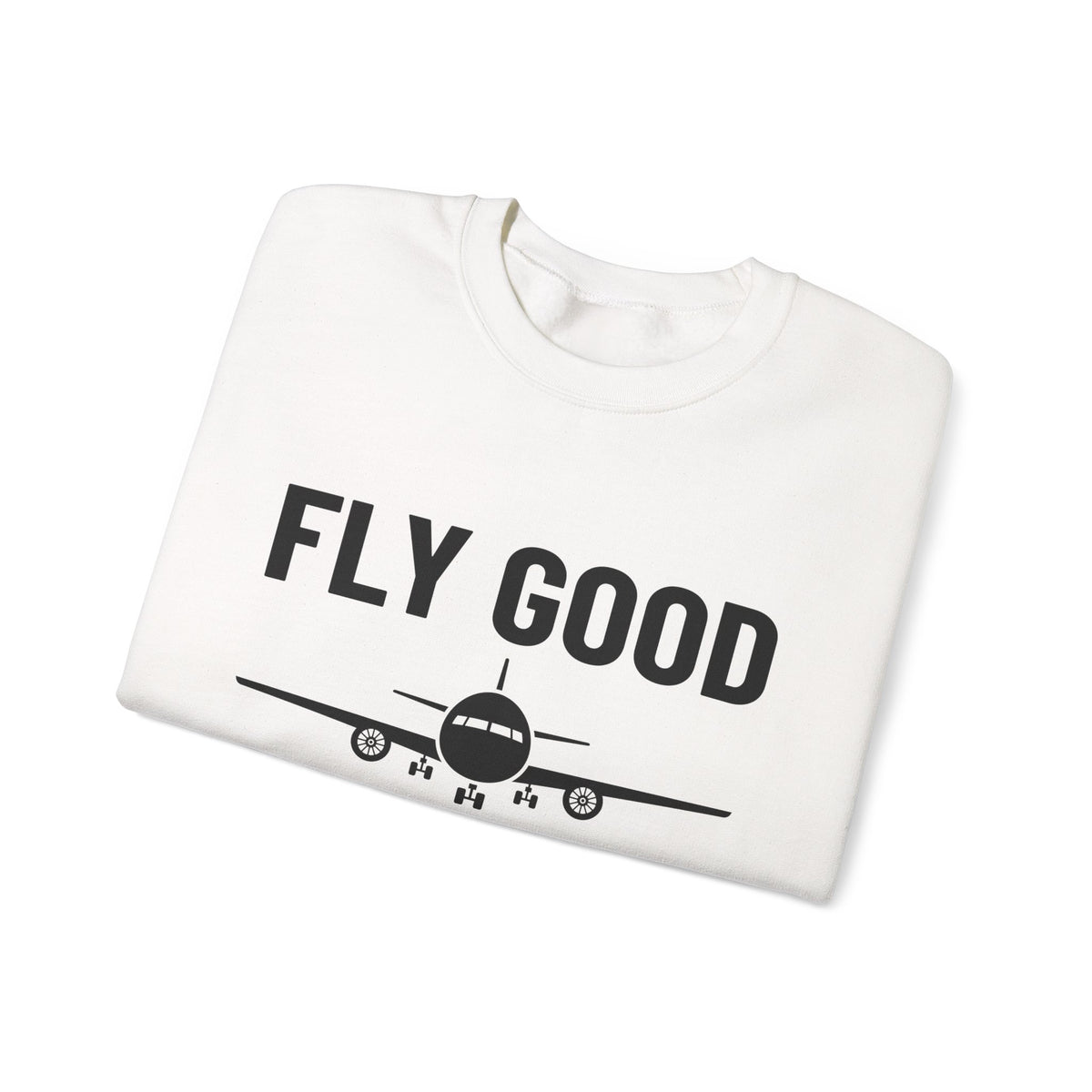 Fly Good Land Gooder Crewneck Sweatshirt - Travel Inspiring Cozy Apparel