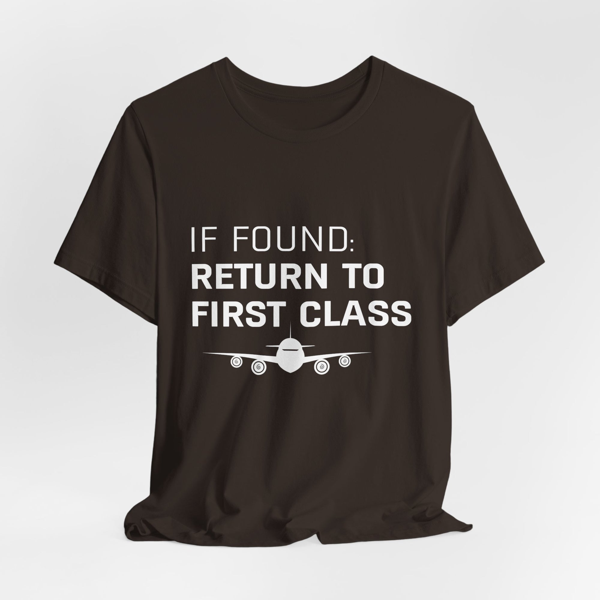If Found: Return To First Class - Unisex Jersey Tee