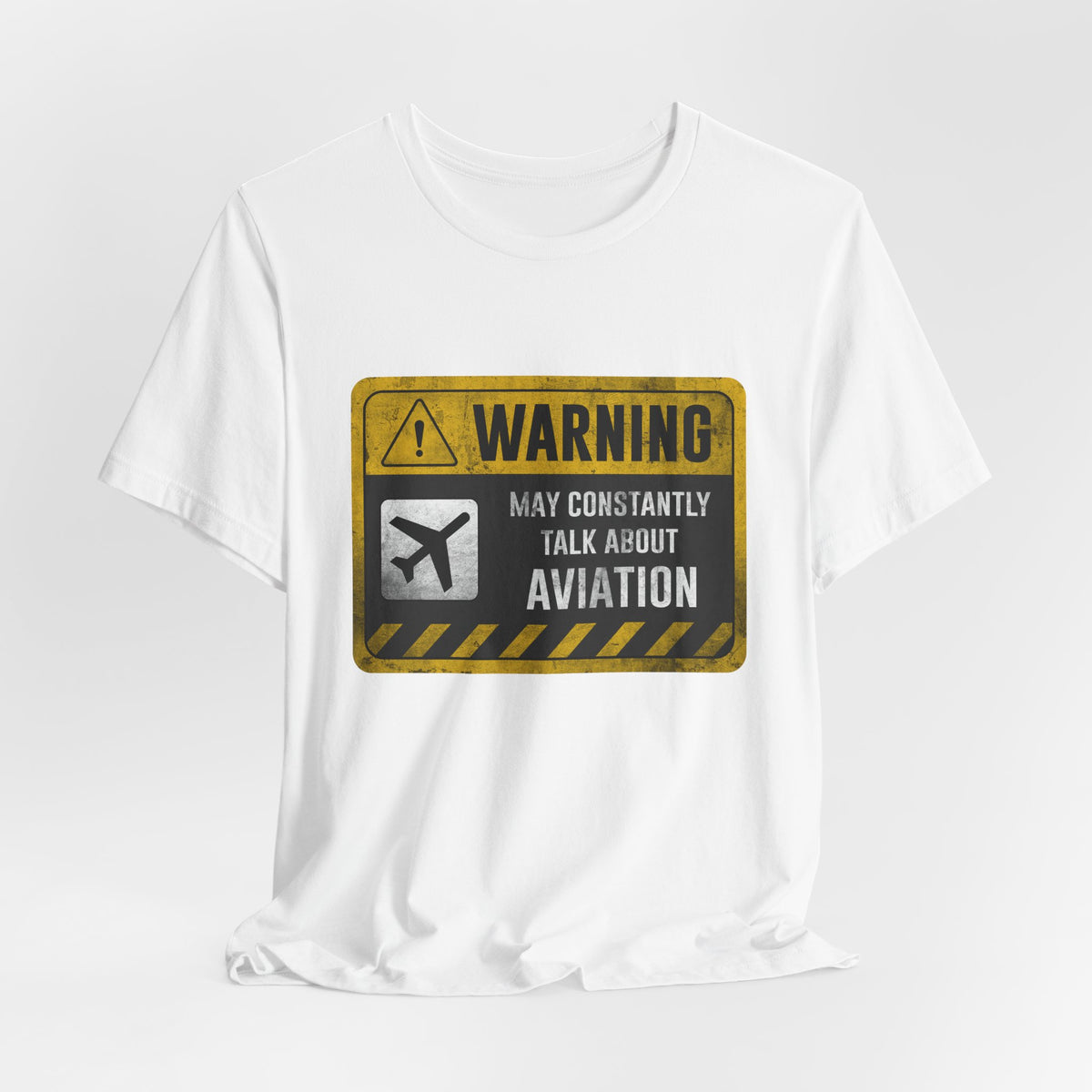 Warning May Constantly Talk About Aviation - Unisex Jersey Tee