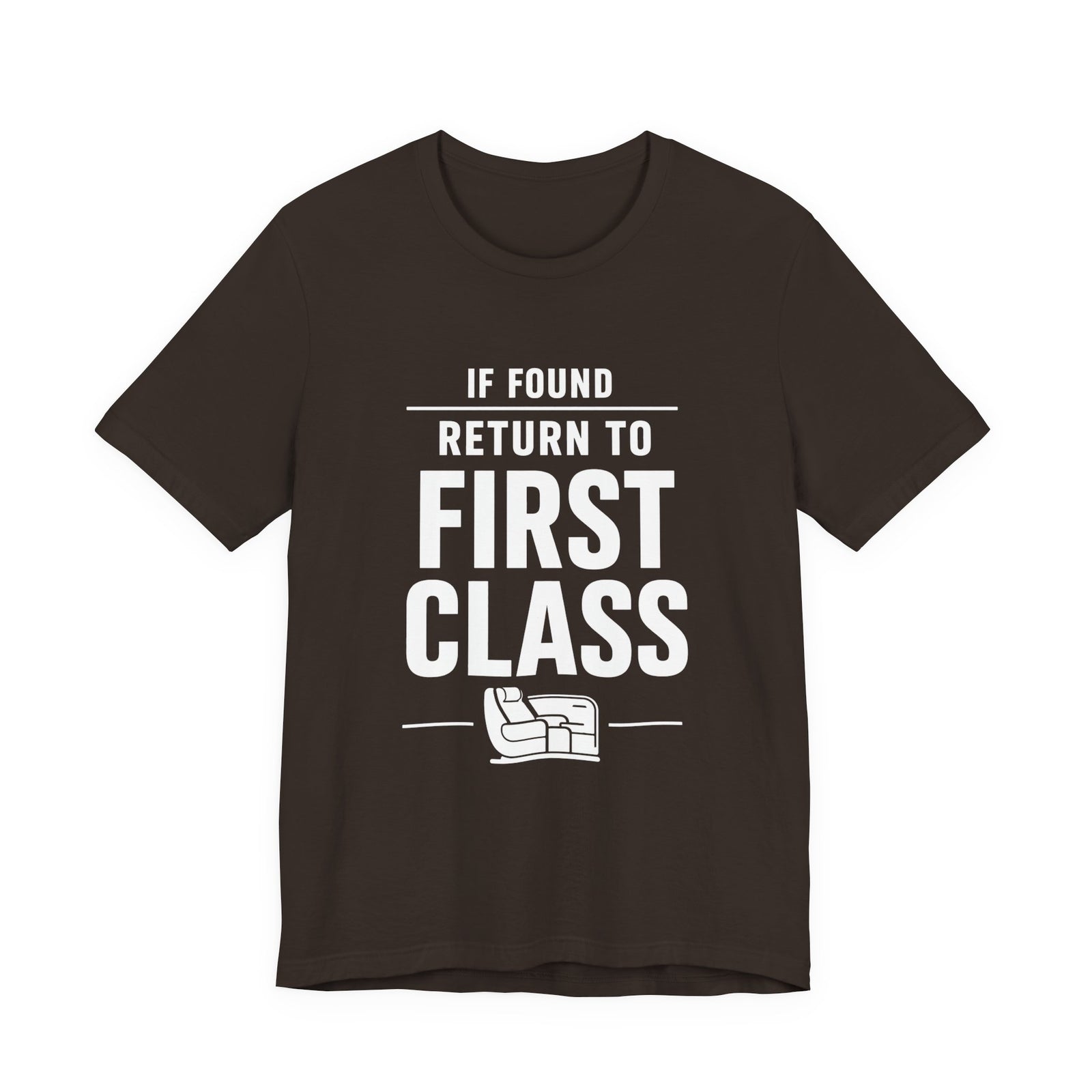 If Found: Return to First Class  - Unisex Jersey Tee