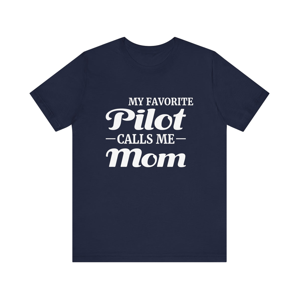 My Favorite Pilot Calls Me Mom Unisex Jersey Tee - Perfect for Aviation Enthusiasts
