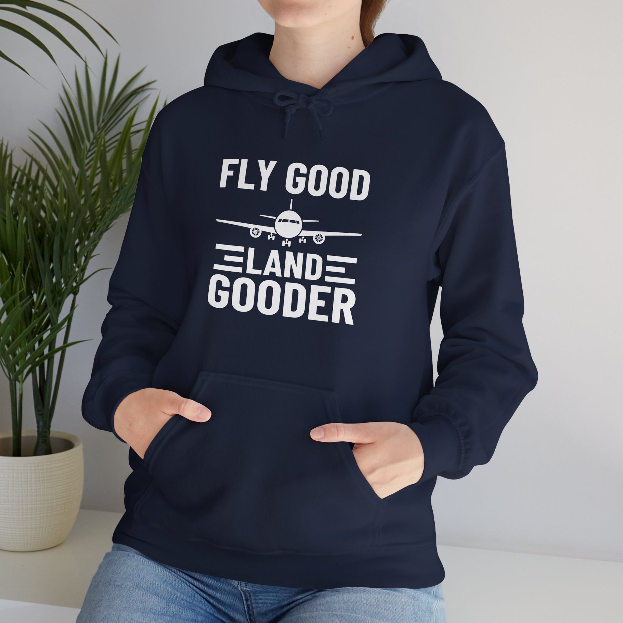 Fly Good Land Gooder  - Pullover Hoodie