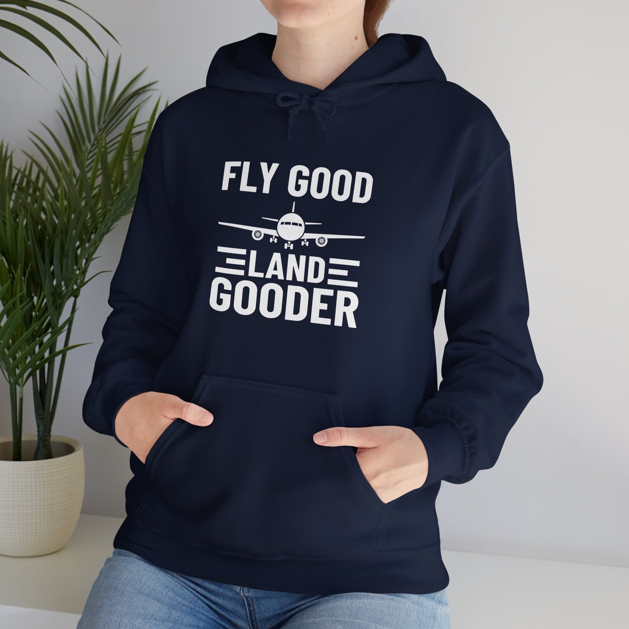 Fly Good Land Gooder  - Pullover Hoodie