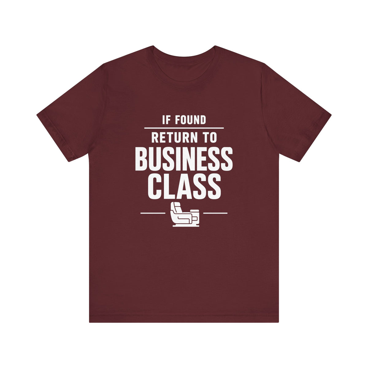 If Found: Return to Business Class - Unisex Jersey Tee