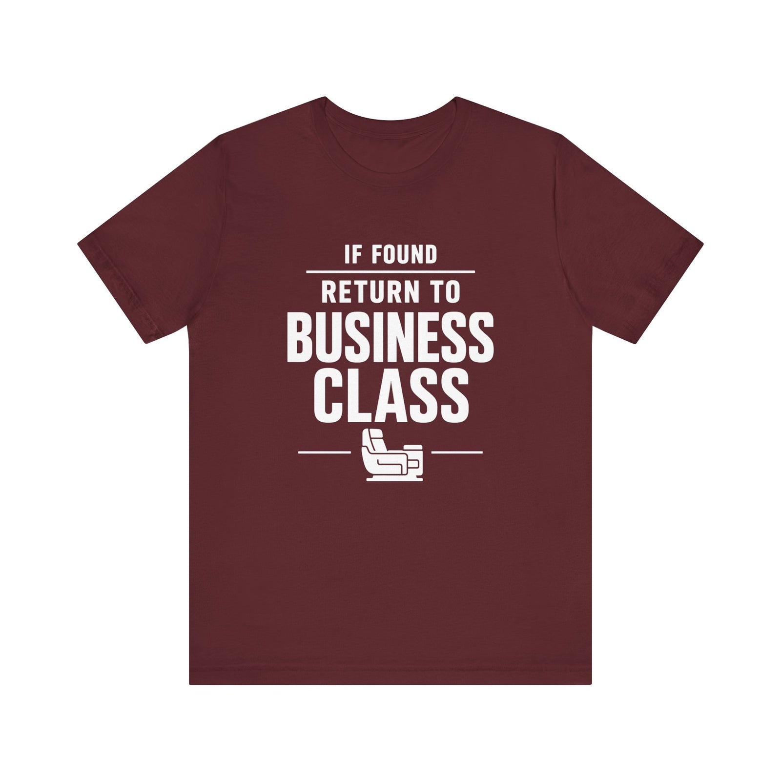 If Found: Return to Business Class - Unisex Jersey Tee