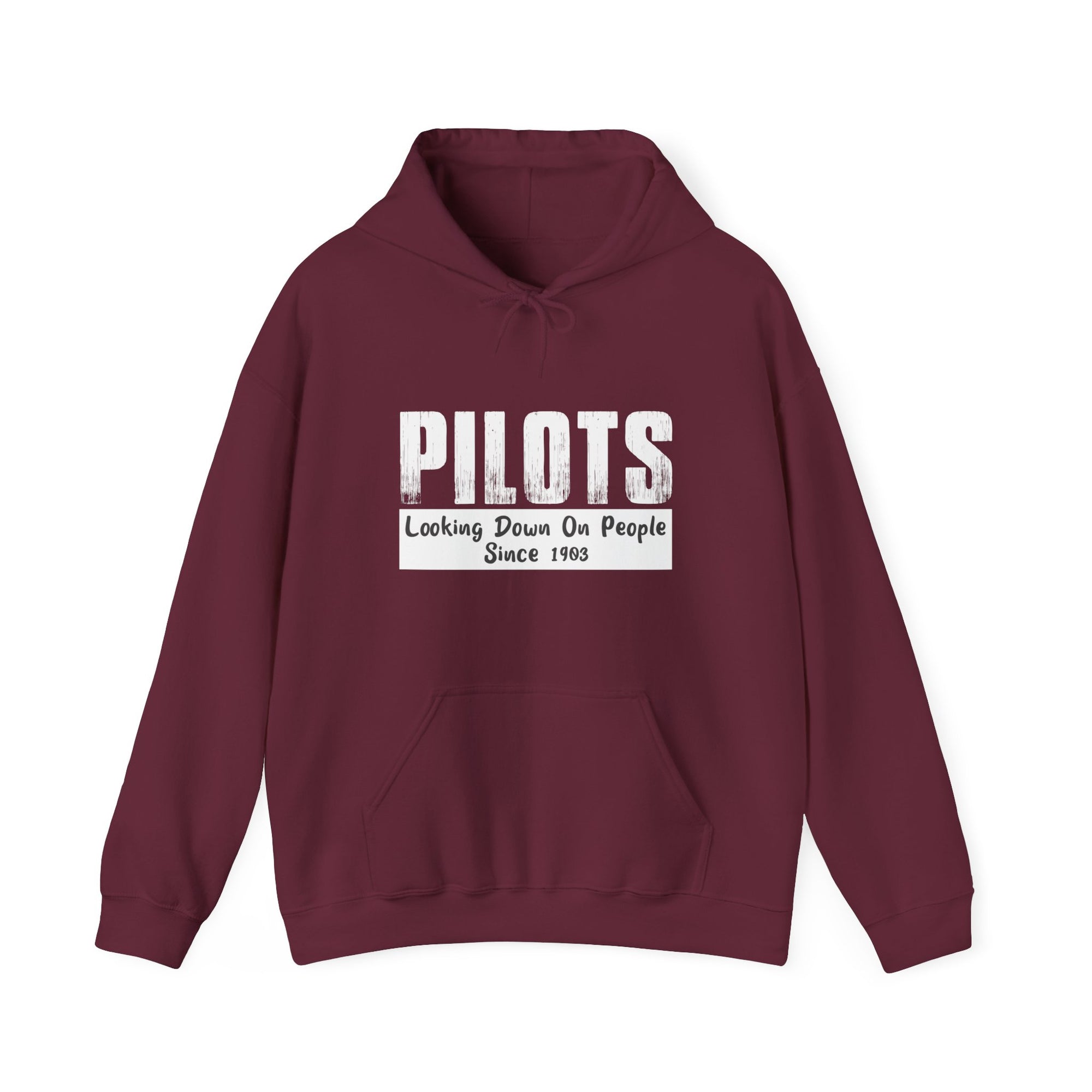 Pilots Looking Down On People Since 1903  - Pullover Hoodie