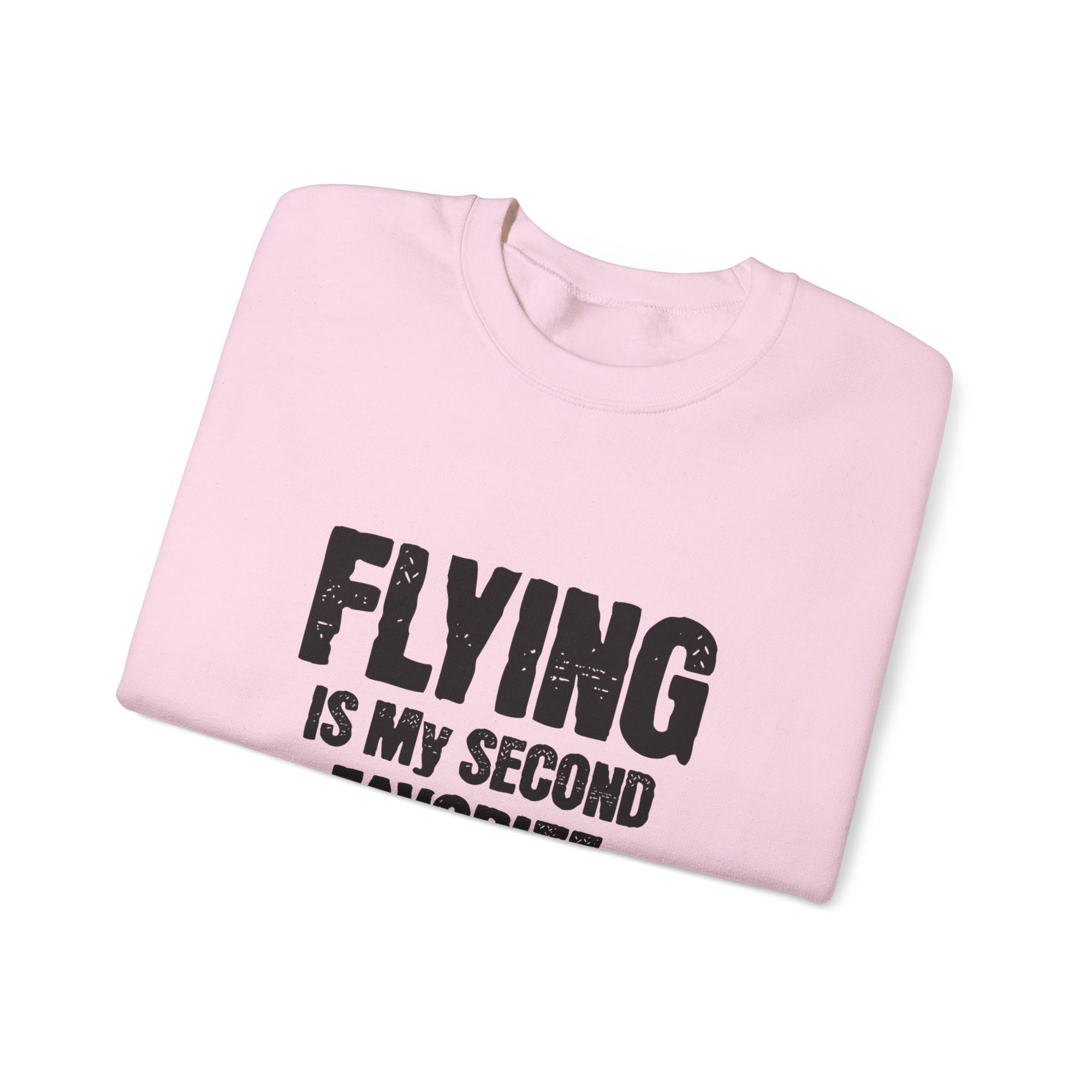 Flying Is My Second Favrite F word Crewneck Sweatshirt - Travel Inspiring Cozy Apparel