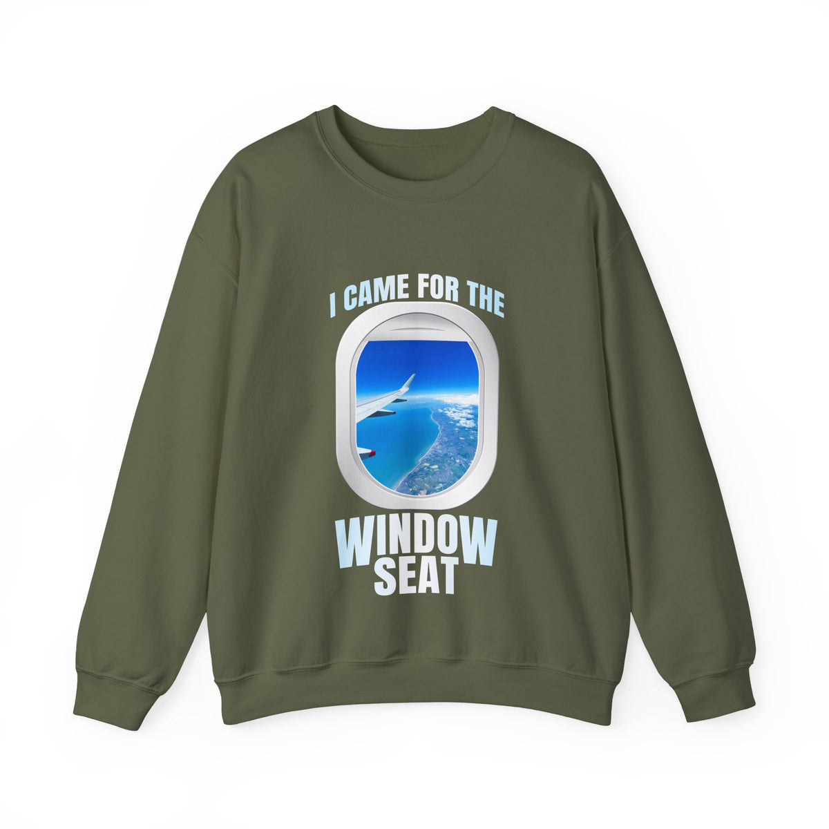 I Came For The Window Seat  -  Crewneck Sweatshirt
