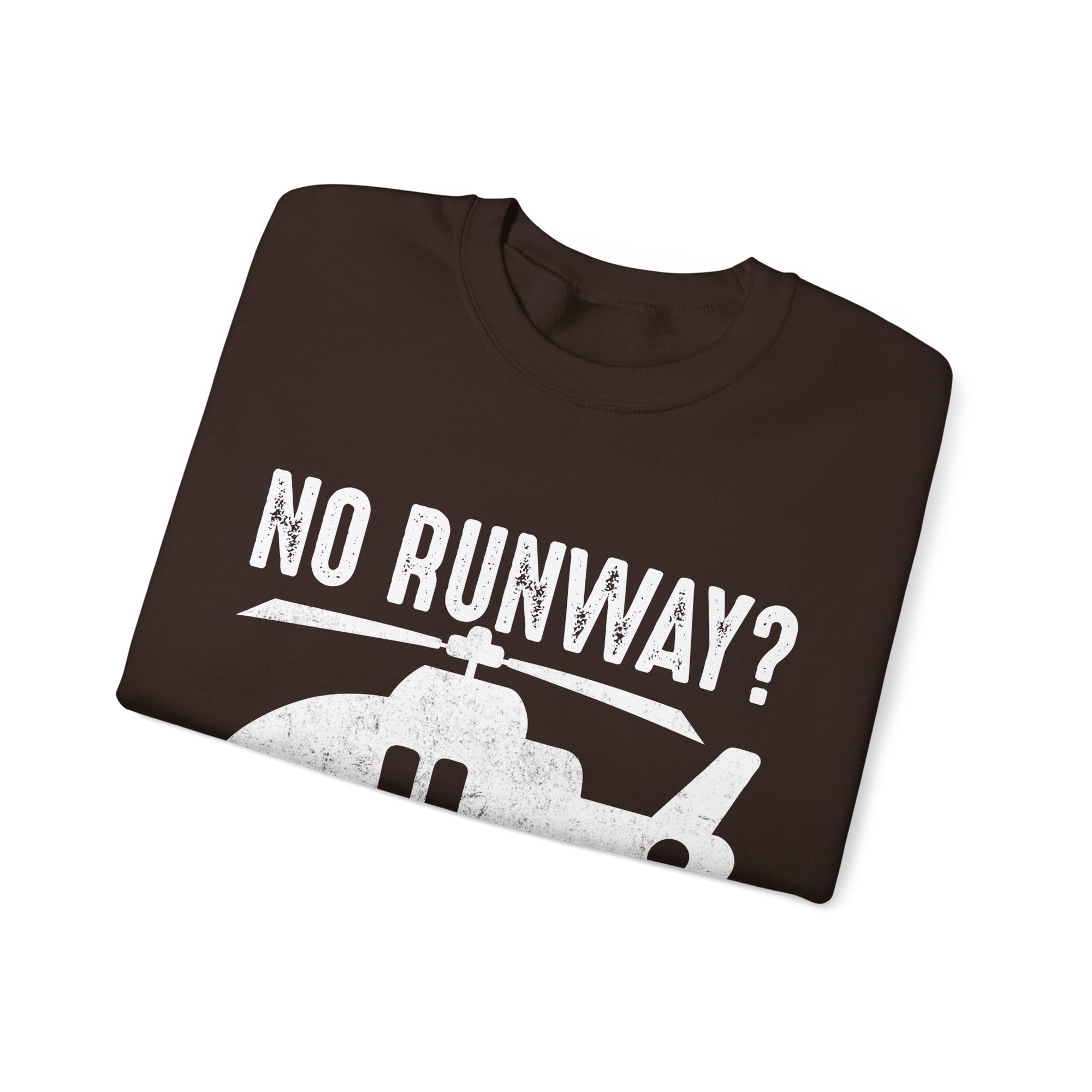 No Runway? No Problem  -  Unisex Crewneck Sweatshirt