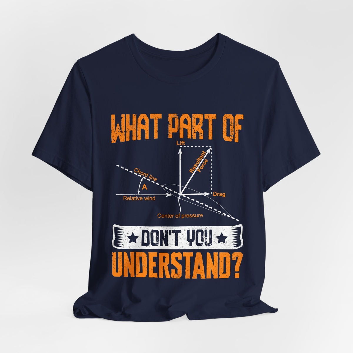 What Part Of  Don't You Understand? - Unisex Jersey Tee