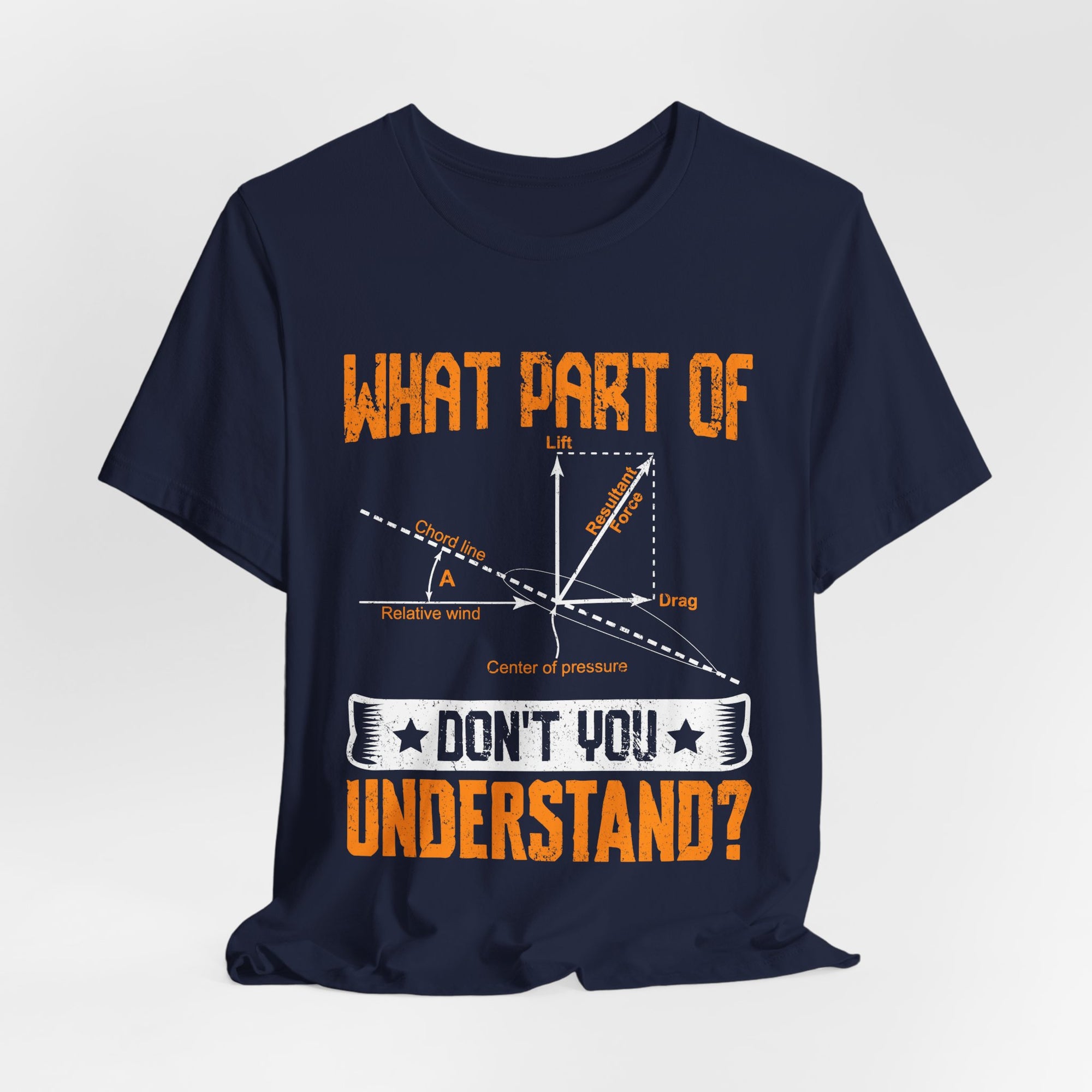 What Part Of  Don't You Understand? - Unisex Jersey Tee