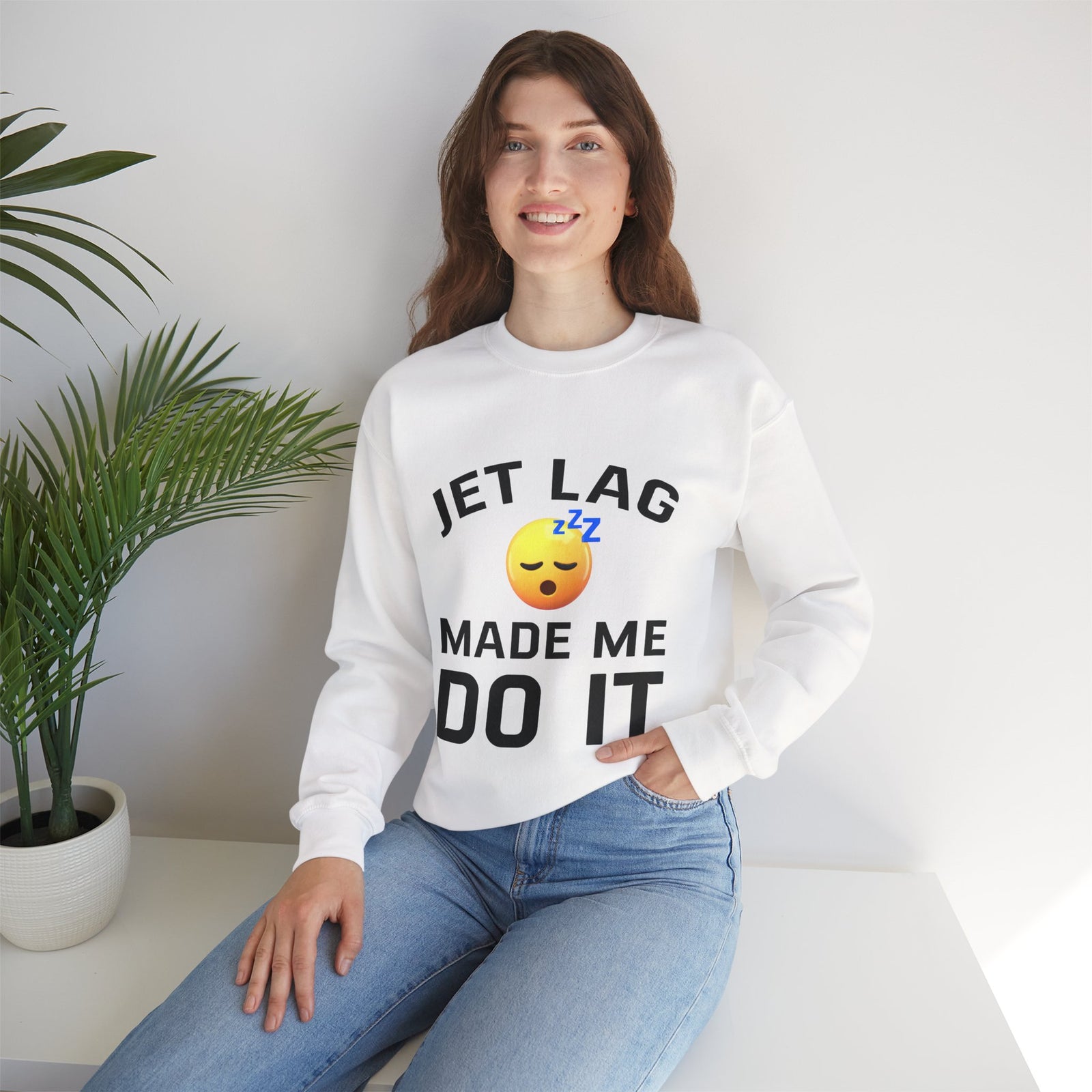 Jet Lag Made Me Do It  -  Crewneck Sweatshirt