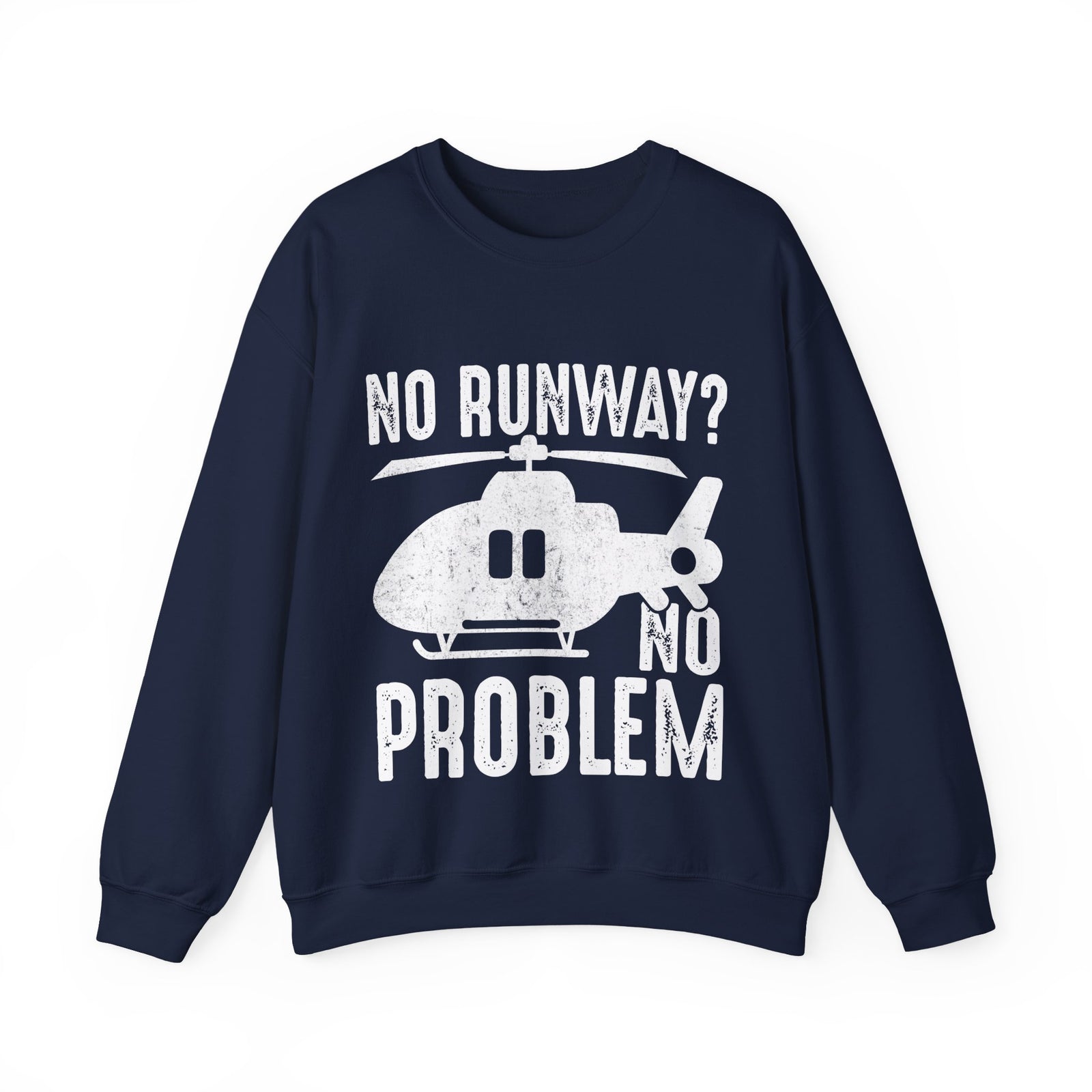 No Runway? No Problem  -  Unisex Crewneck Sweatshirt