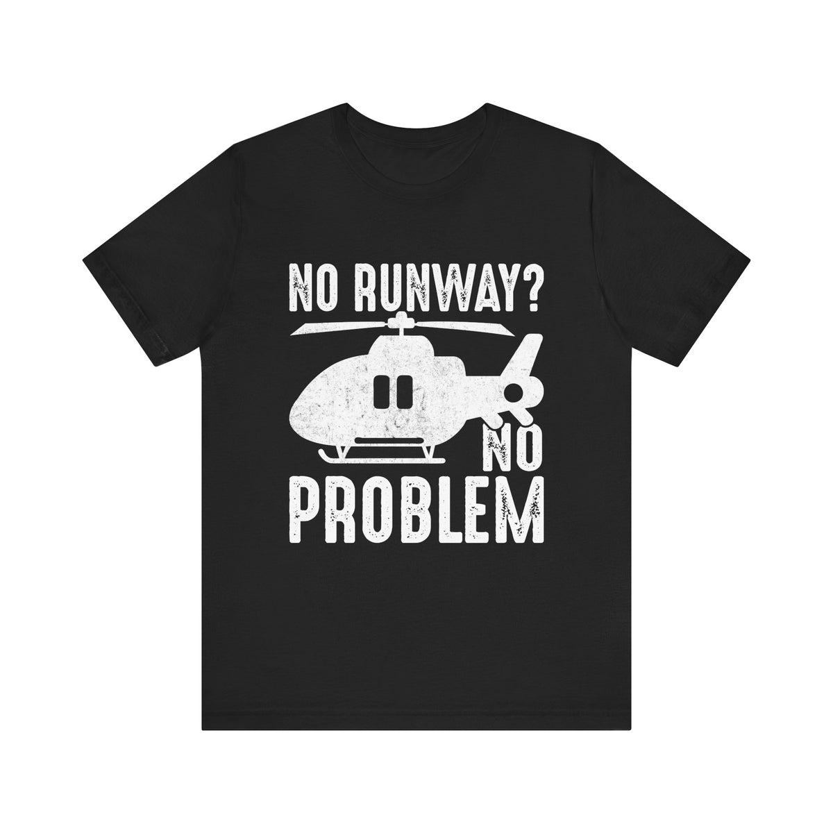 No Runway? No Problem - Unisex Jersey Tee