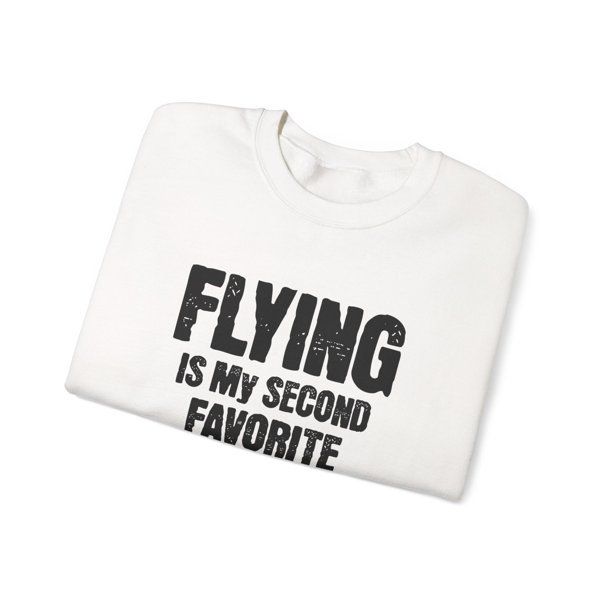 Flying Is My Second Favrite F word Crewneck Sweatshirt - Travel Inspiring Cozy Apparel