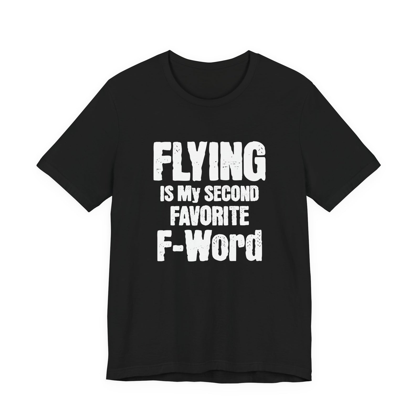Flying Is My Second Favorite F-Word  Unisex Jersey Tee - Perfect for Aviation Enthusiasts