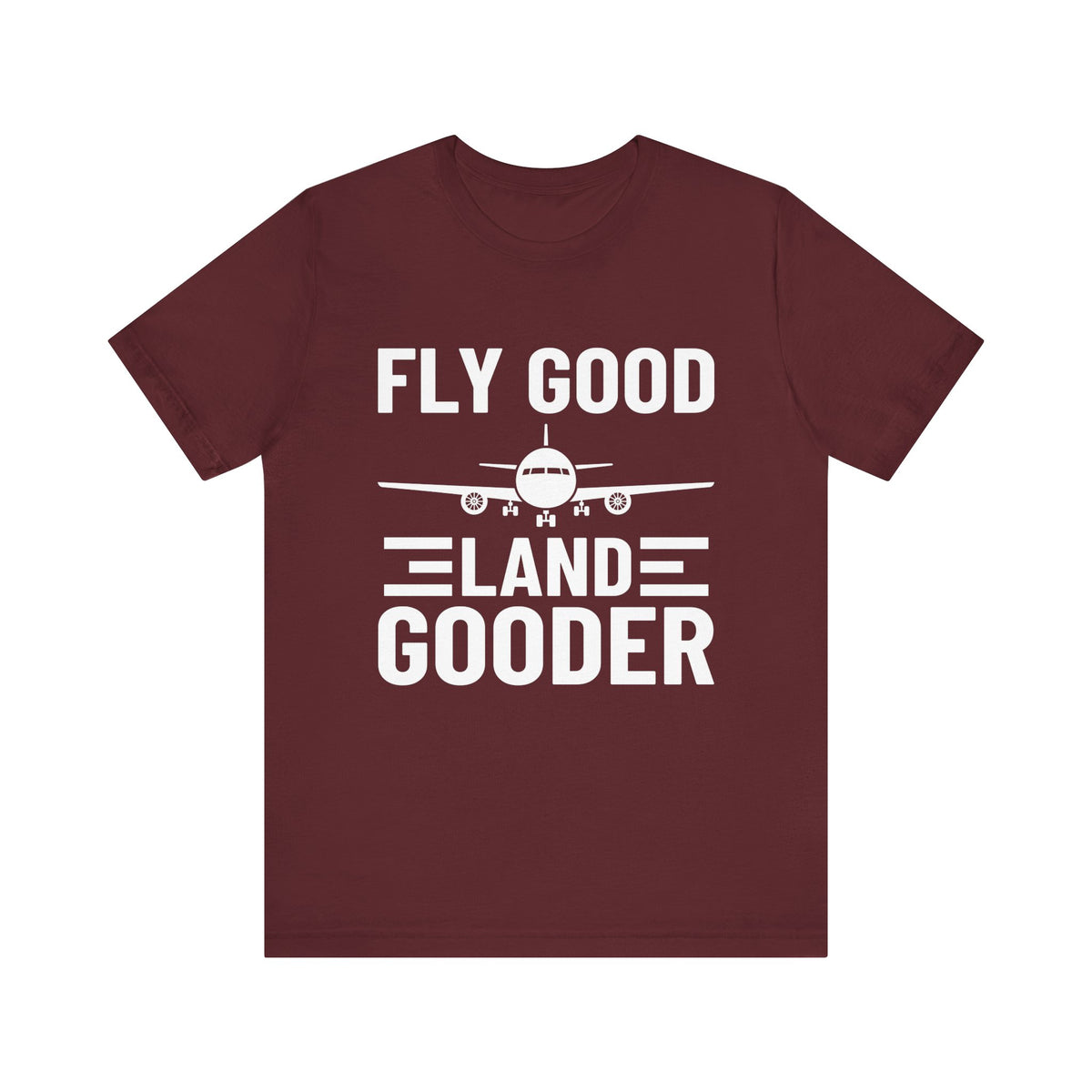 Fly Good Land Gooder  Unisex Jersey Tee - Perfect for Aviation Enthusiasts
