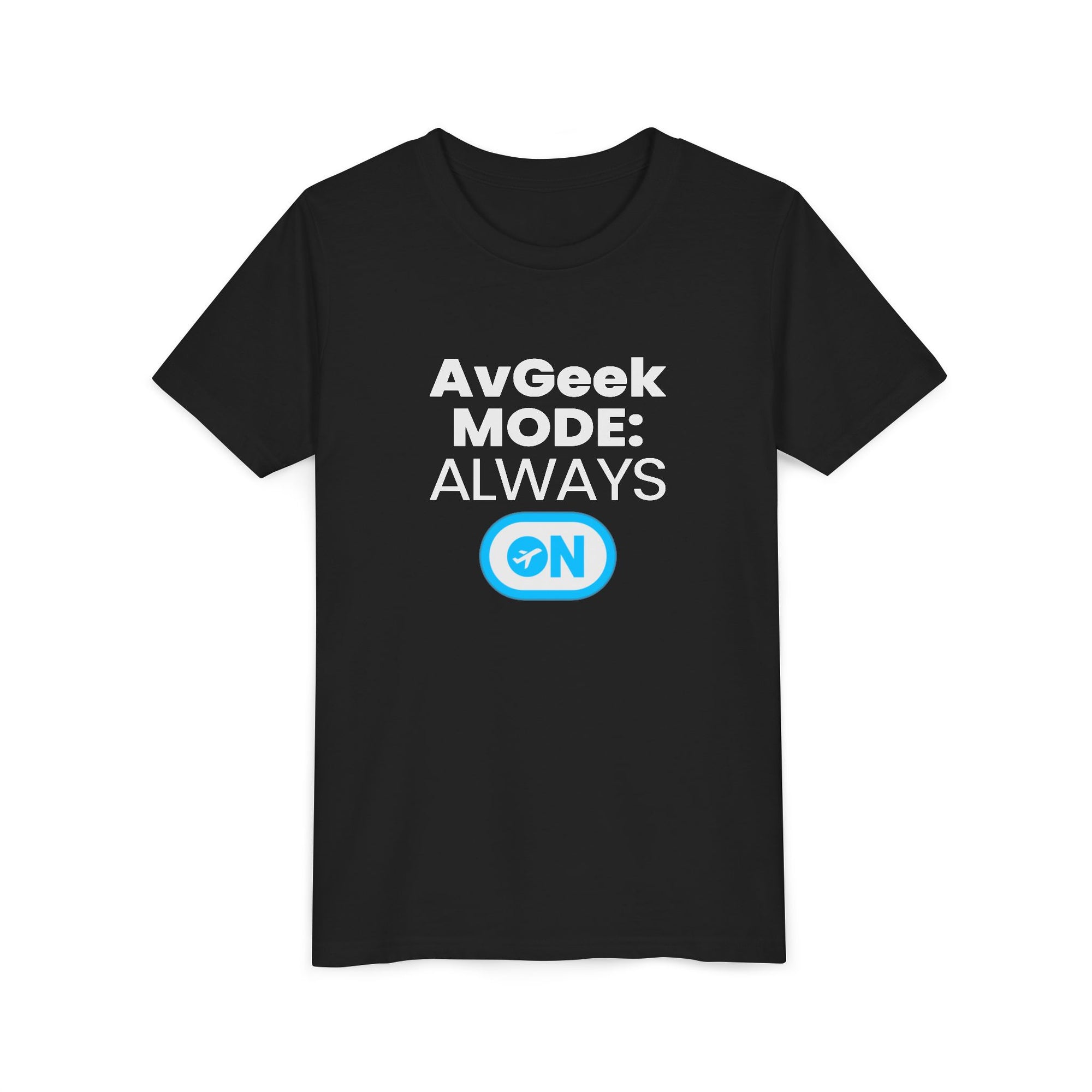 Avgeek Mode Always On  - Unisex Youth Short Sleeve Tee