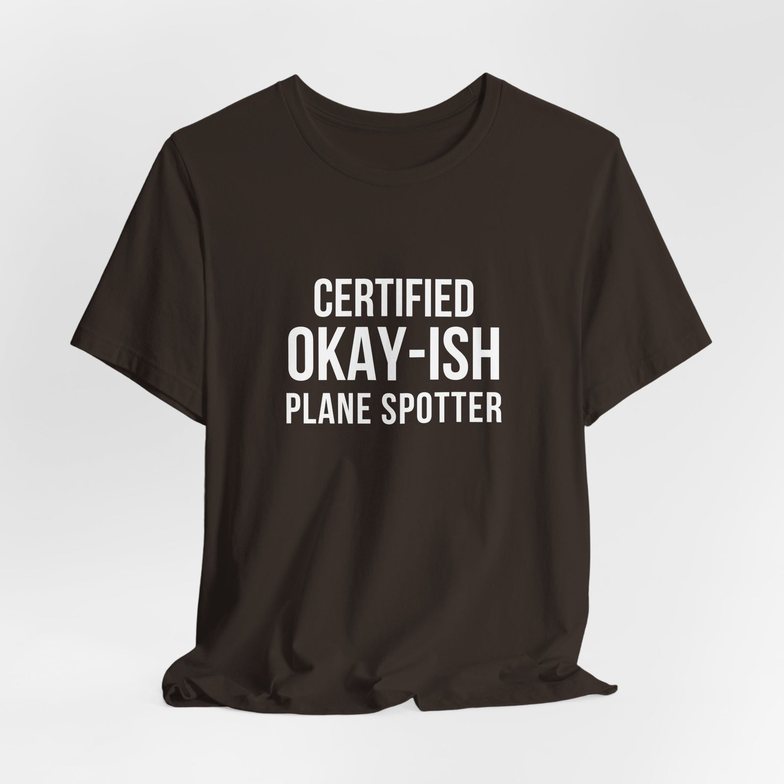 Certified Okay-ish Plane Spotter - Unisex Jersey Tee
