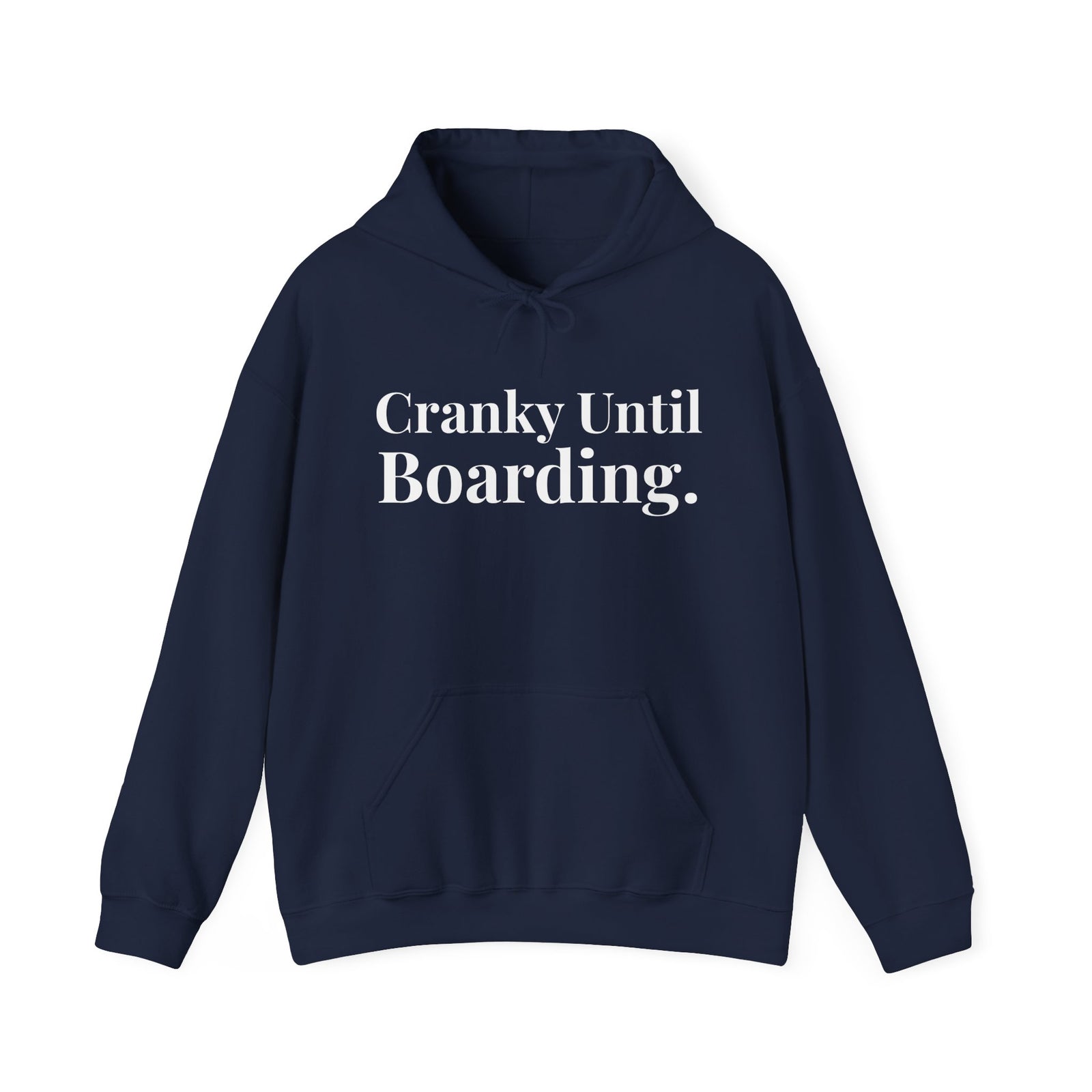 Cranky Until Boarding.  - Pullover Hoodie