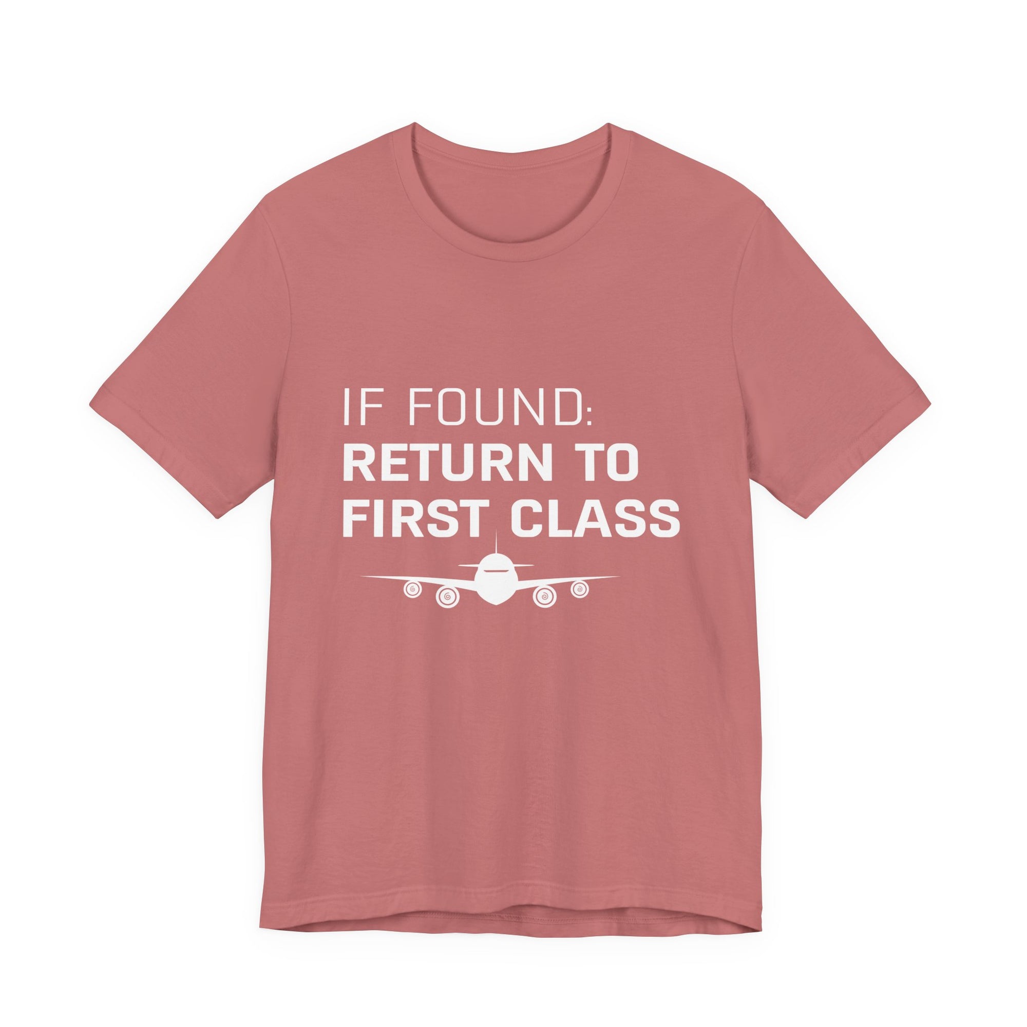 If Found: Return To First Class - Unisex Jersey Tee