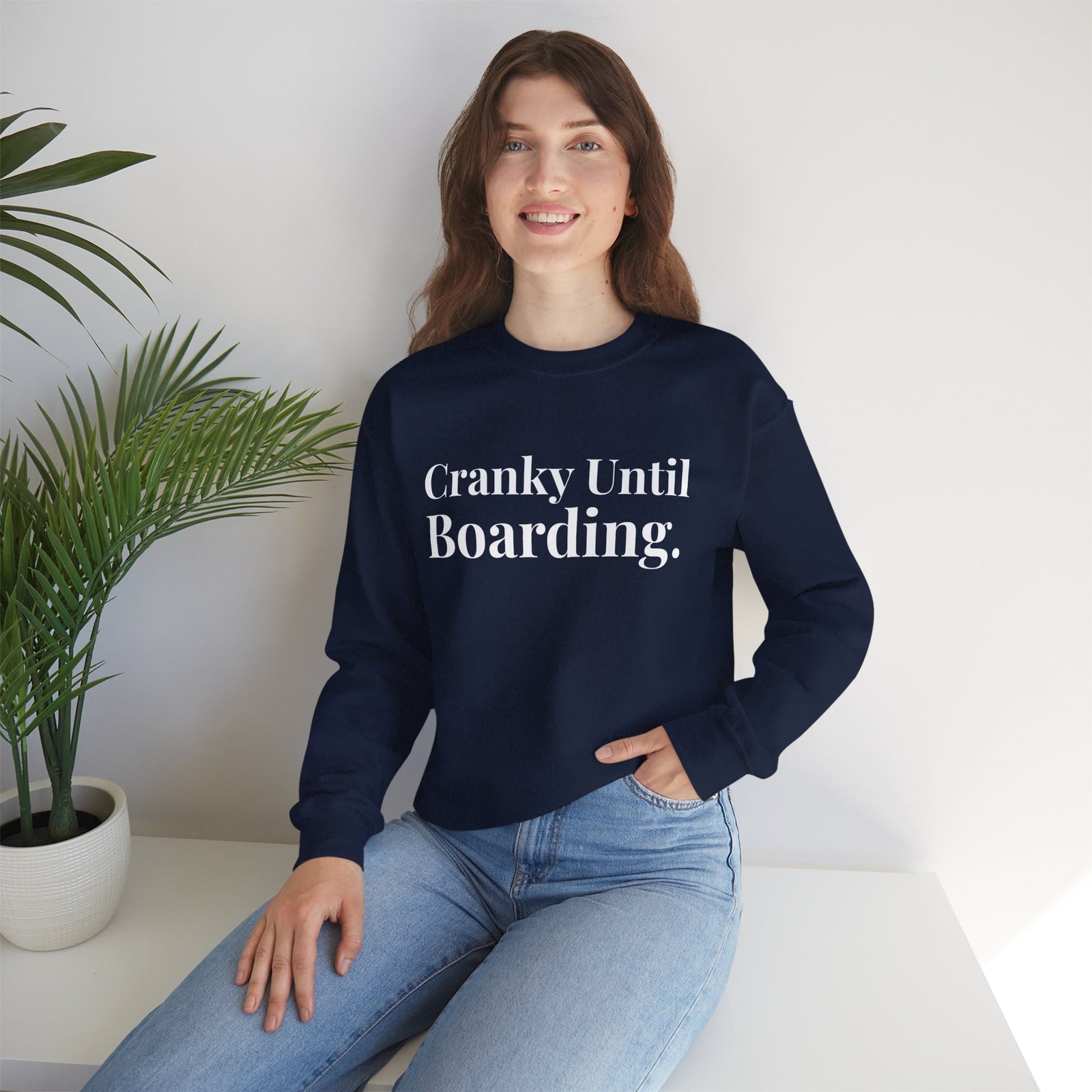 Cranky Until Boarding.  -  Crewneck Sweatshirt