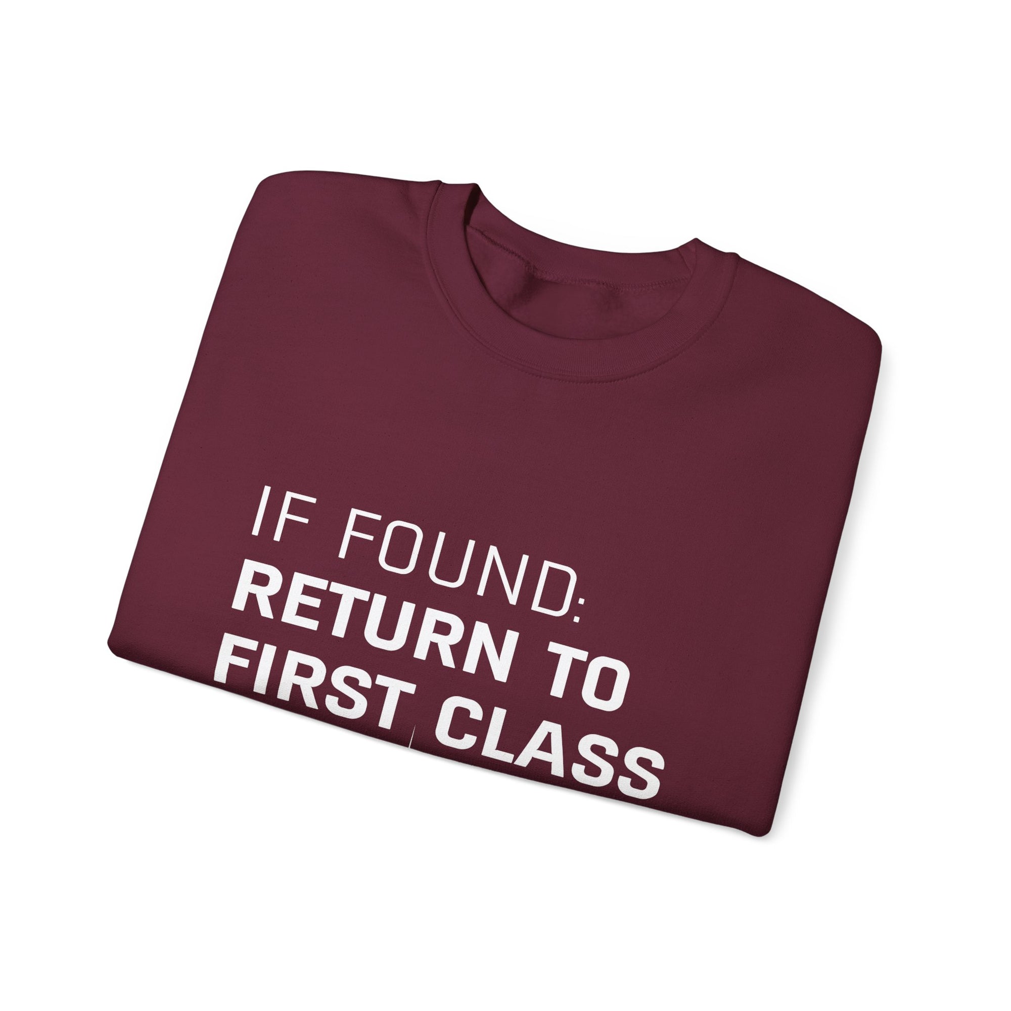 If Found: Return To First Class -  Crewneck Sweatshirt