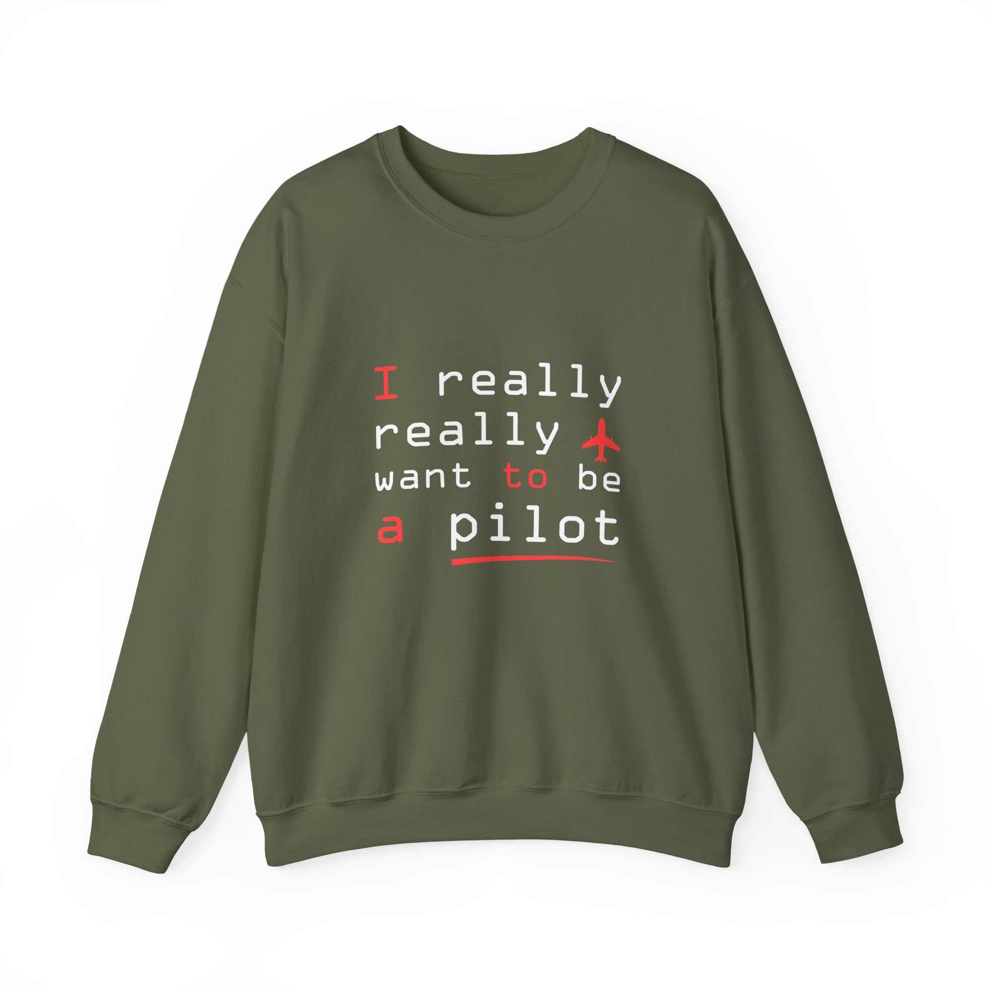 I Really Really Want To Be A Pilot  -  Unisex Crewneck Sweatshirt