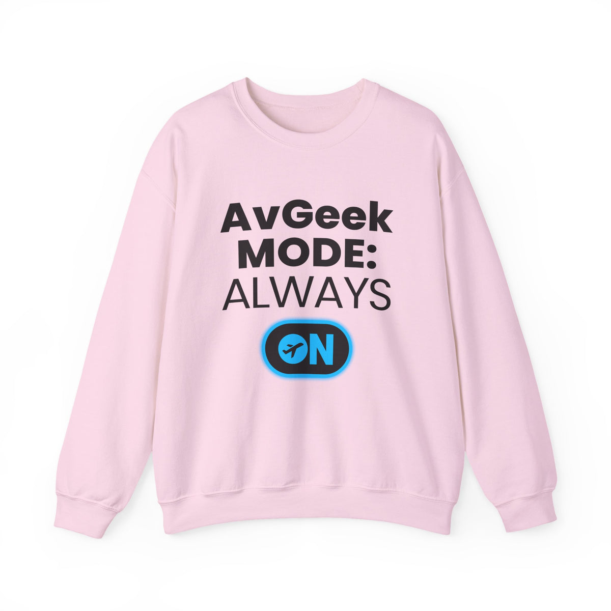 Avgeek Mode Always On   -  Crewneck Sweatshirt