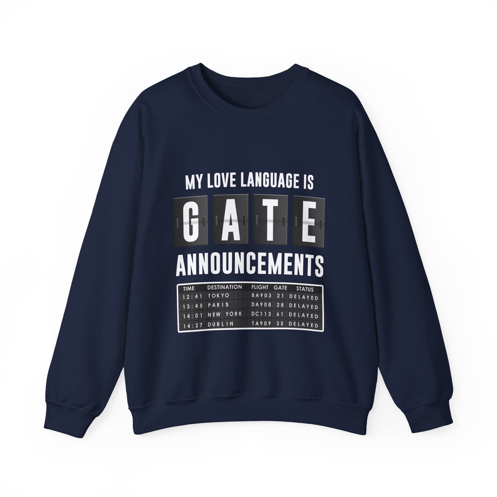 My Love Language Is Gate Announcement  -  Crewneck Sweatshirt