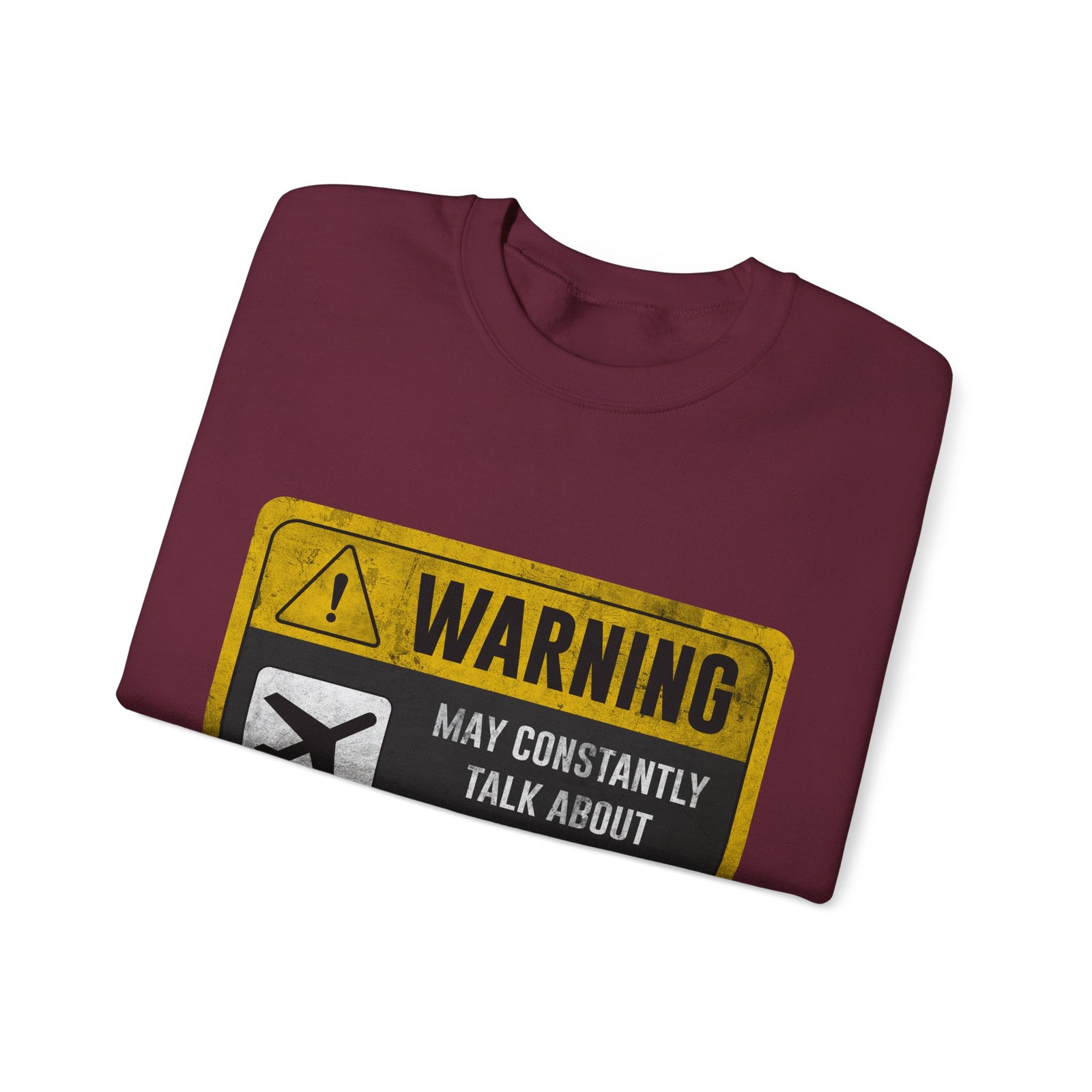 Warning May Constantly Talk About Aviation -  Crewneck Sweatshirt