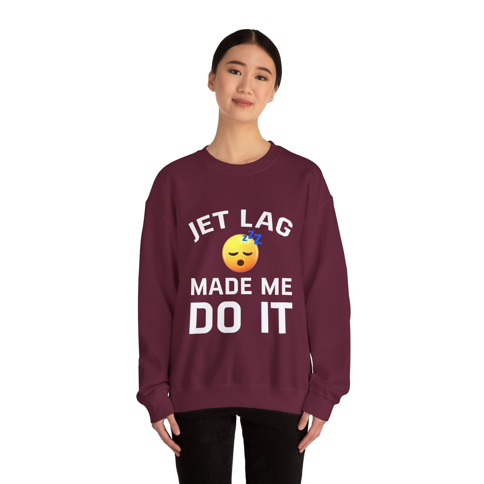 Jet Lag Made Me Do It  -  Crewneck Sweatshirt