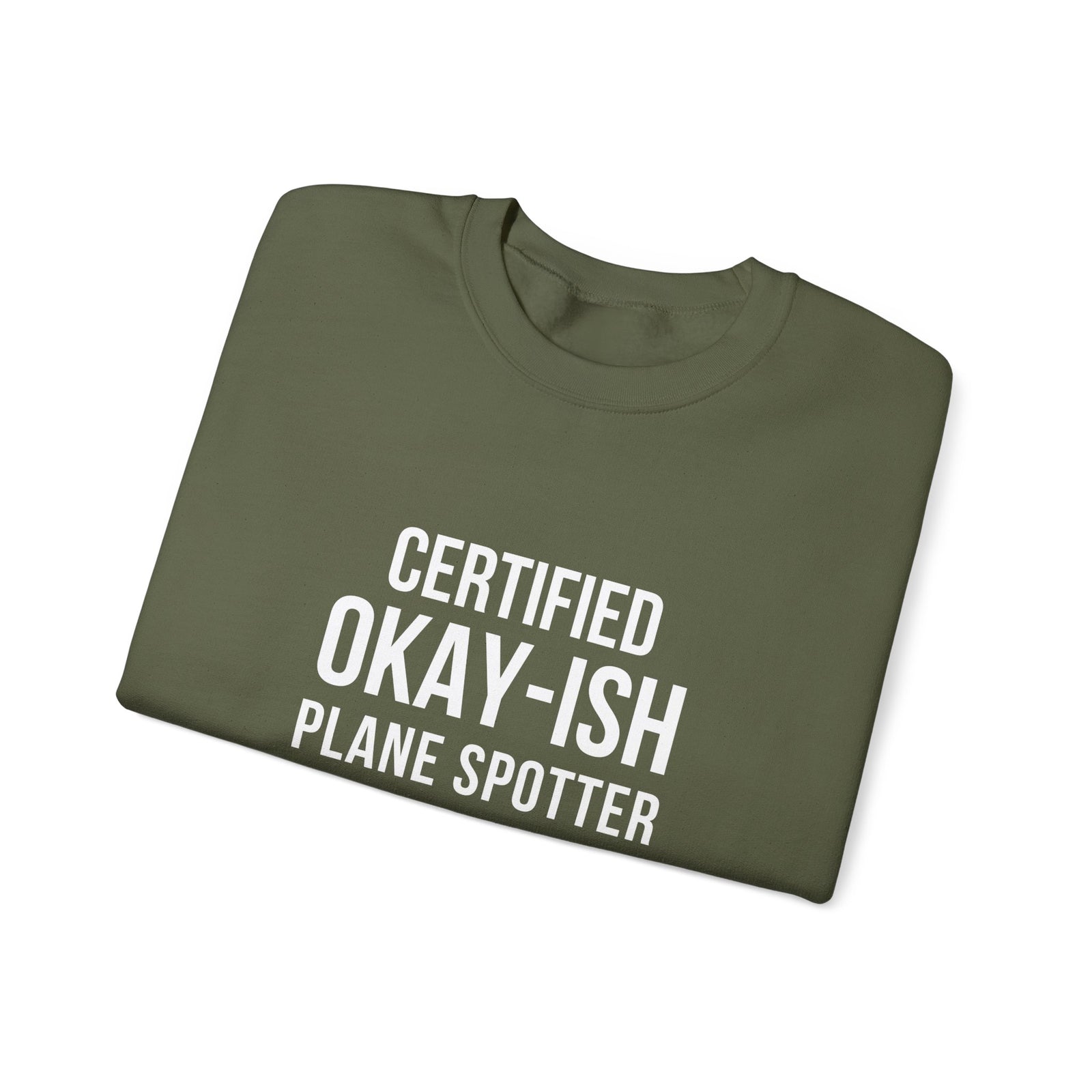 Certified Okay-ish Plane Spotter -  Crewneck Sweatshirt