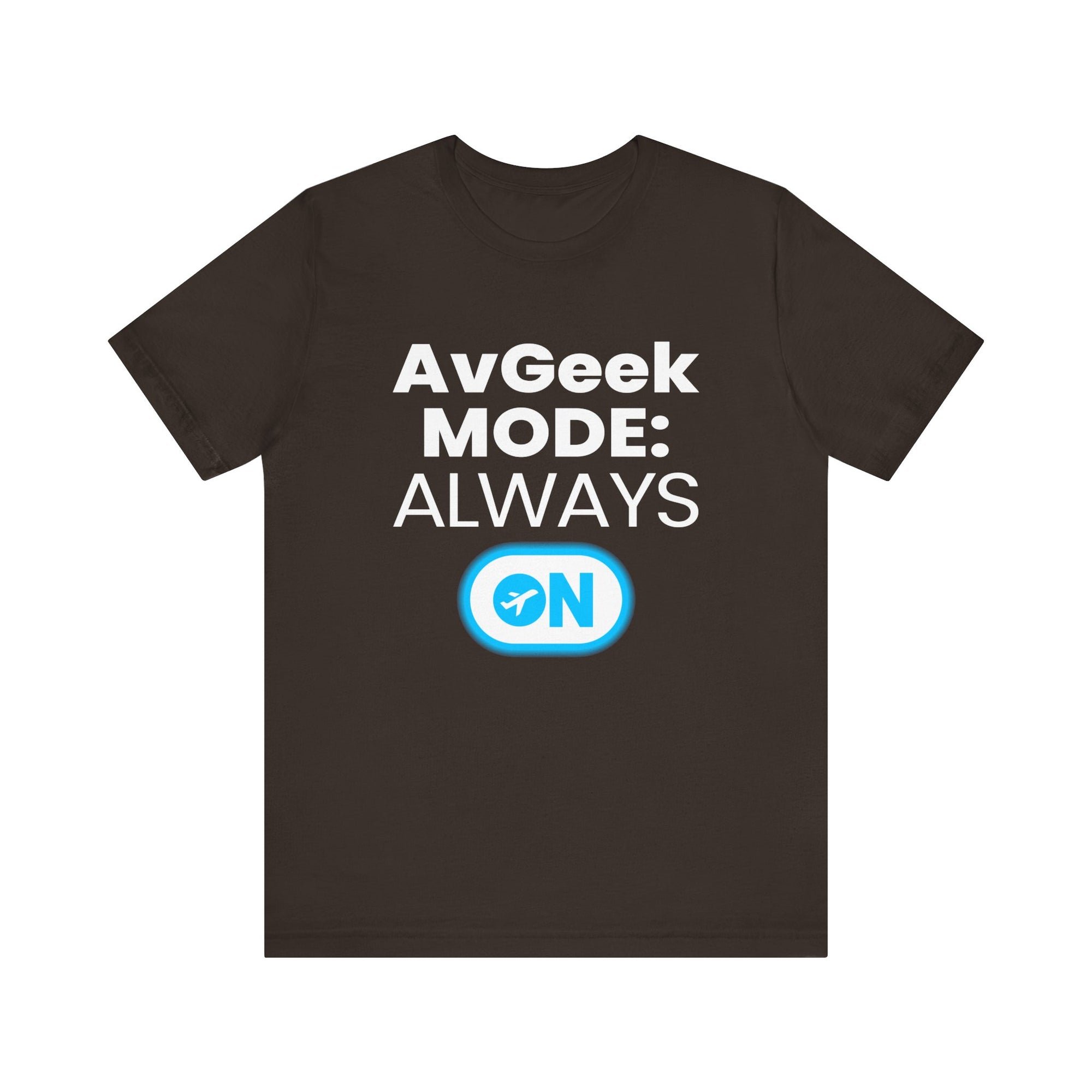 Avgeek Mode Always On  - Unisex Jersey Tee