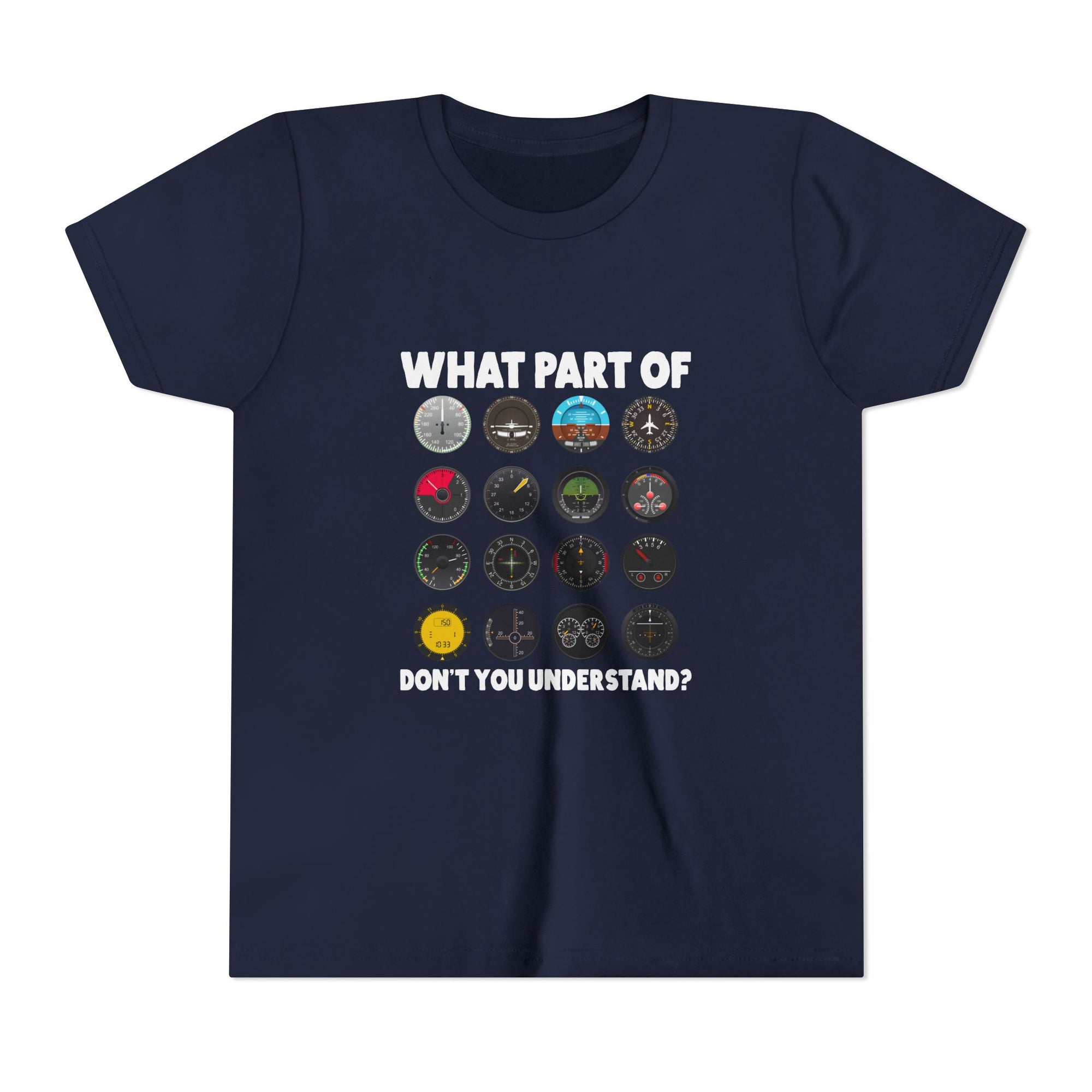 What Part Of Don't You Understand?   - Unisex Youth Short Sleeve Tee