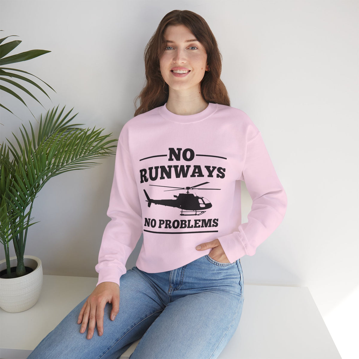 No Runways No Problem  Crewneck Sweatshirt - Travel Inspiring Cozy Apparel