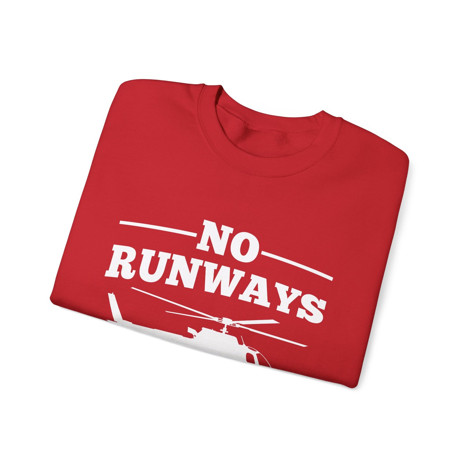 No Runways No Problem  Crewneck Sweatshirt - Travel Inspiring Cozy Apparel