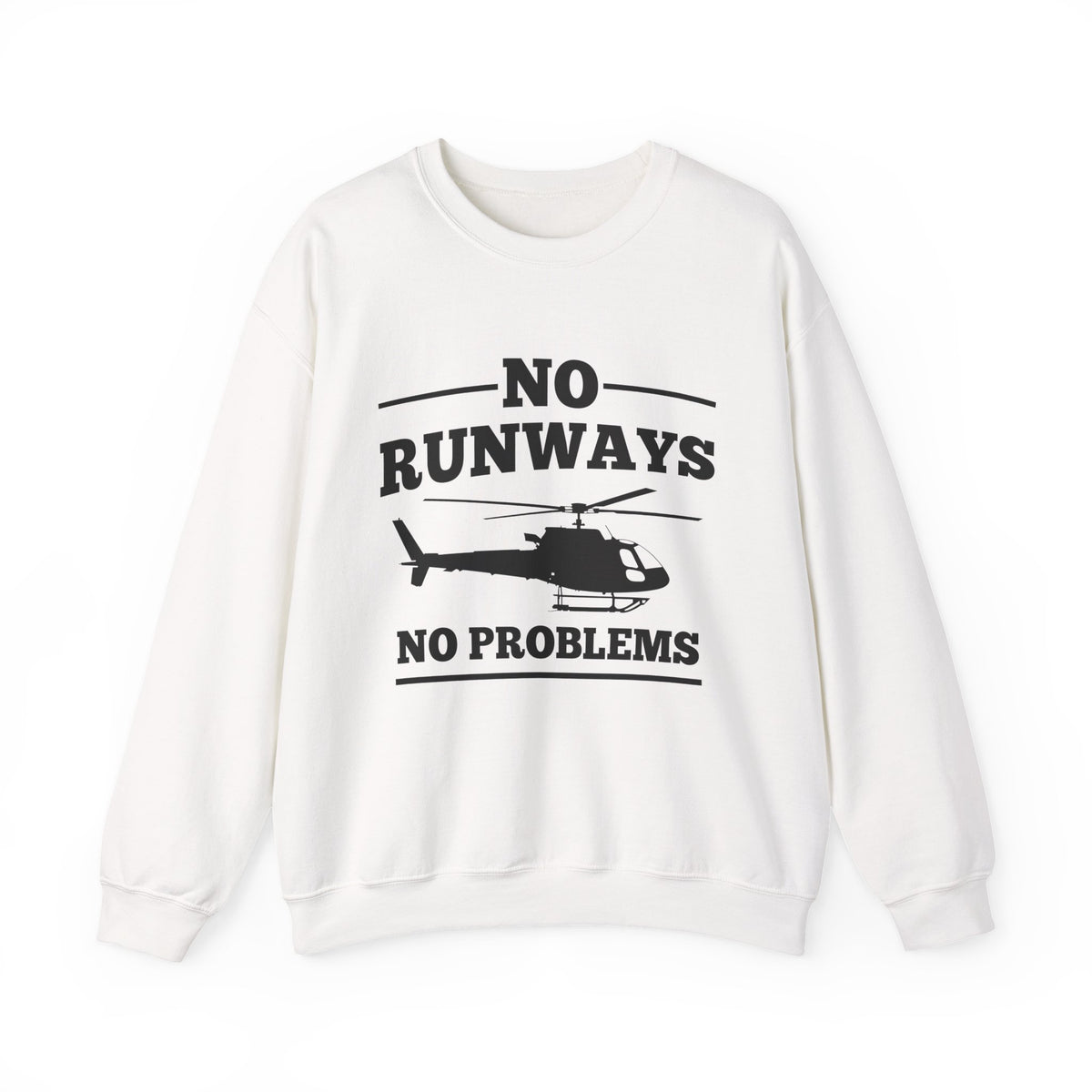 No Runways No Problem  Crewneck Sweatshirt - Travel Inspiring Cozy Apparel