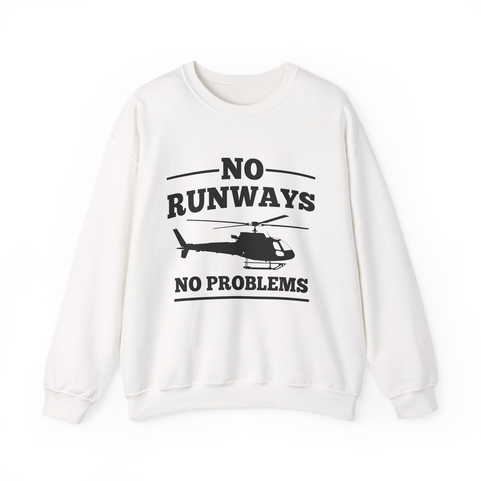 No Runways No Problem  Crewneck Sweatshirt - Travel Inspiring Cozy Apparel